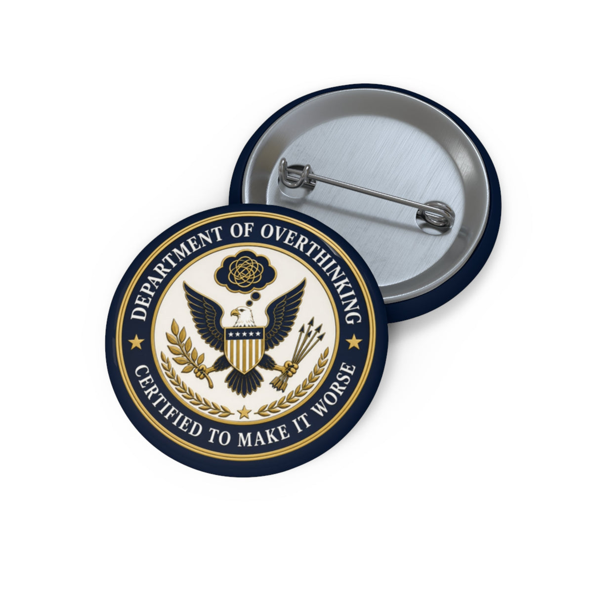 Department of Overthinking Certified to Make It Worse Pinback Button - Buttons, Pinback - EpiAl's Shop