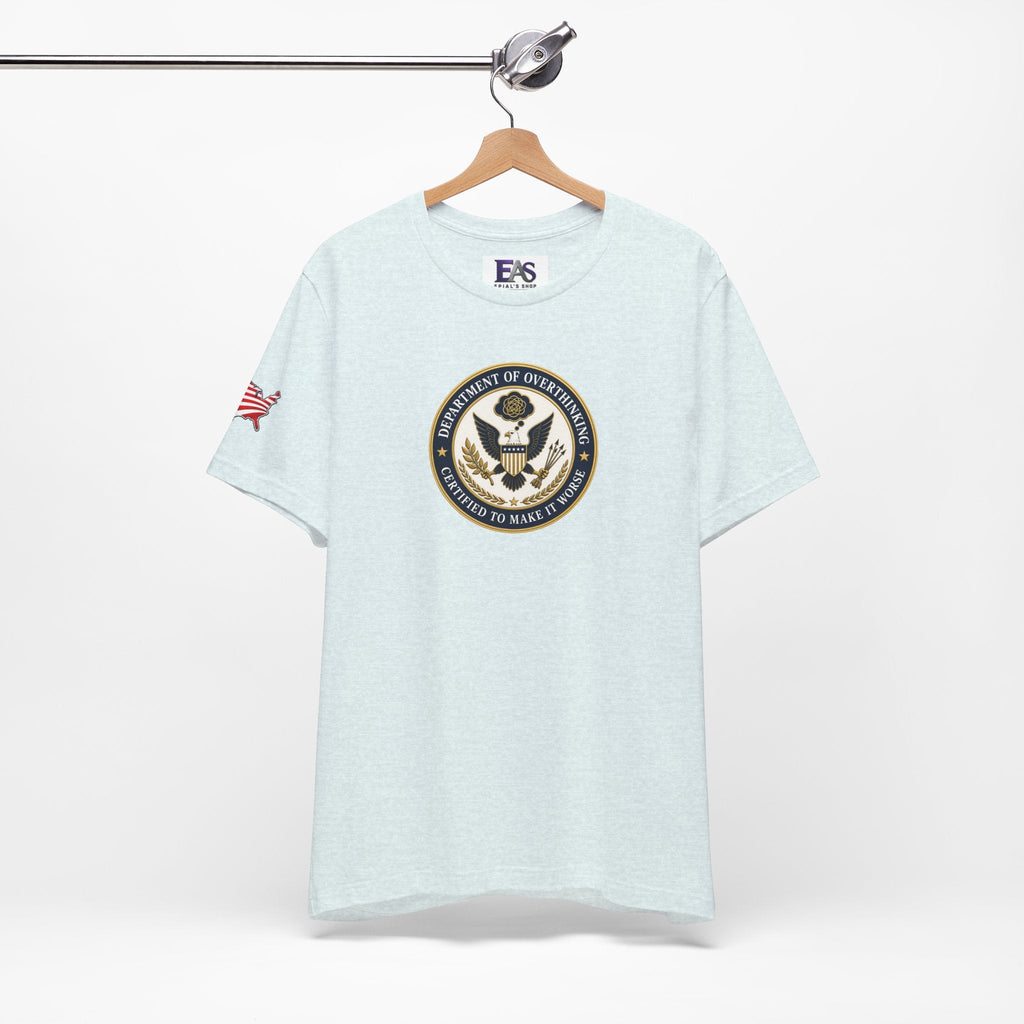 Department of Overthinking Certified to Make It Worse T-Shirt - Clothing, Unisex, T-Shirts - EpiAl's Shop