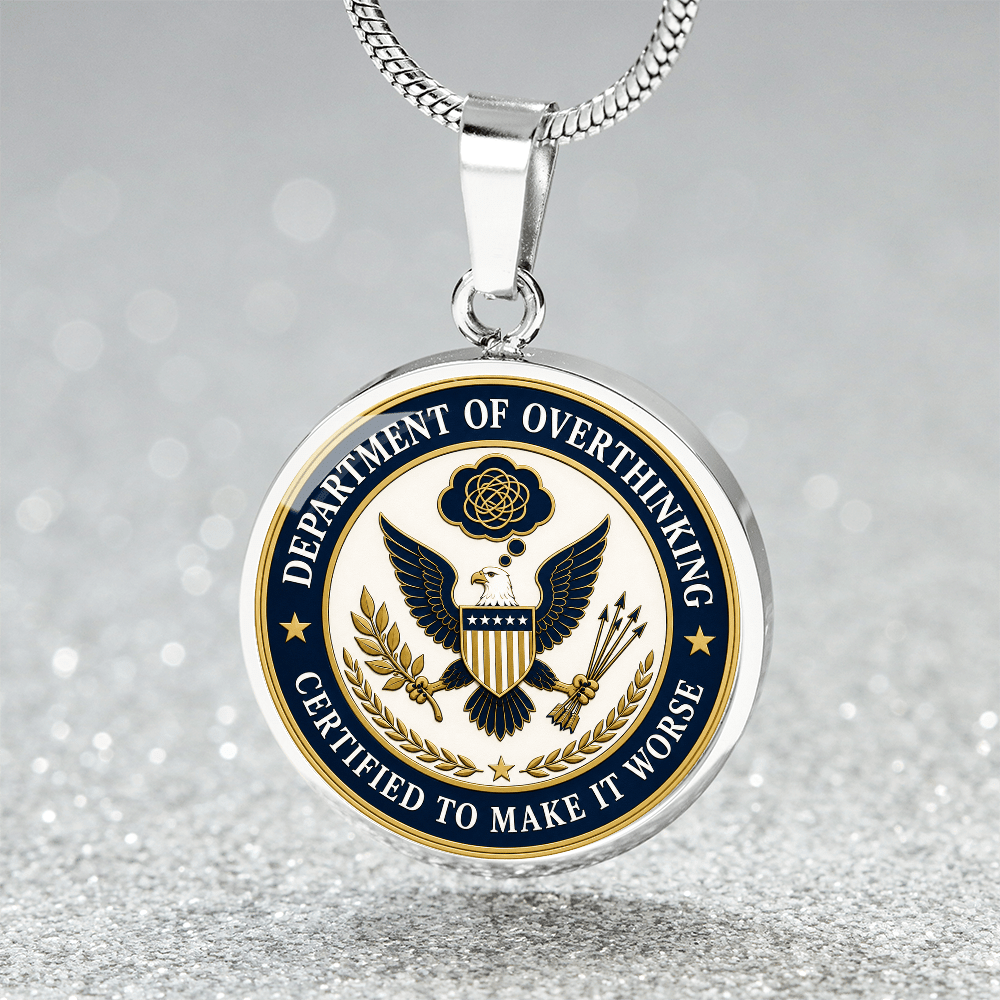Department of Overthinking Circle Pendant Necklace - Jewelry, Necklaces - EpiAl's Shop