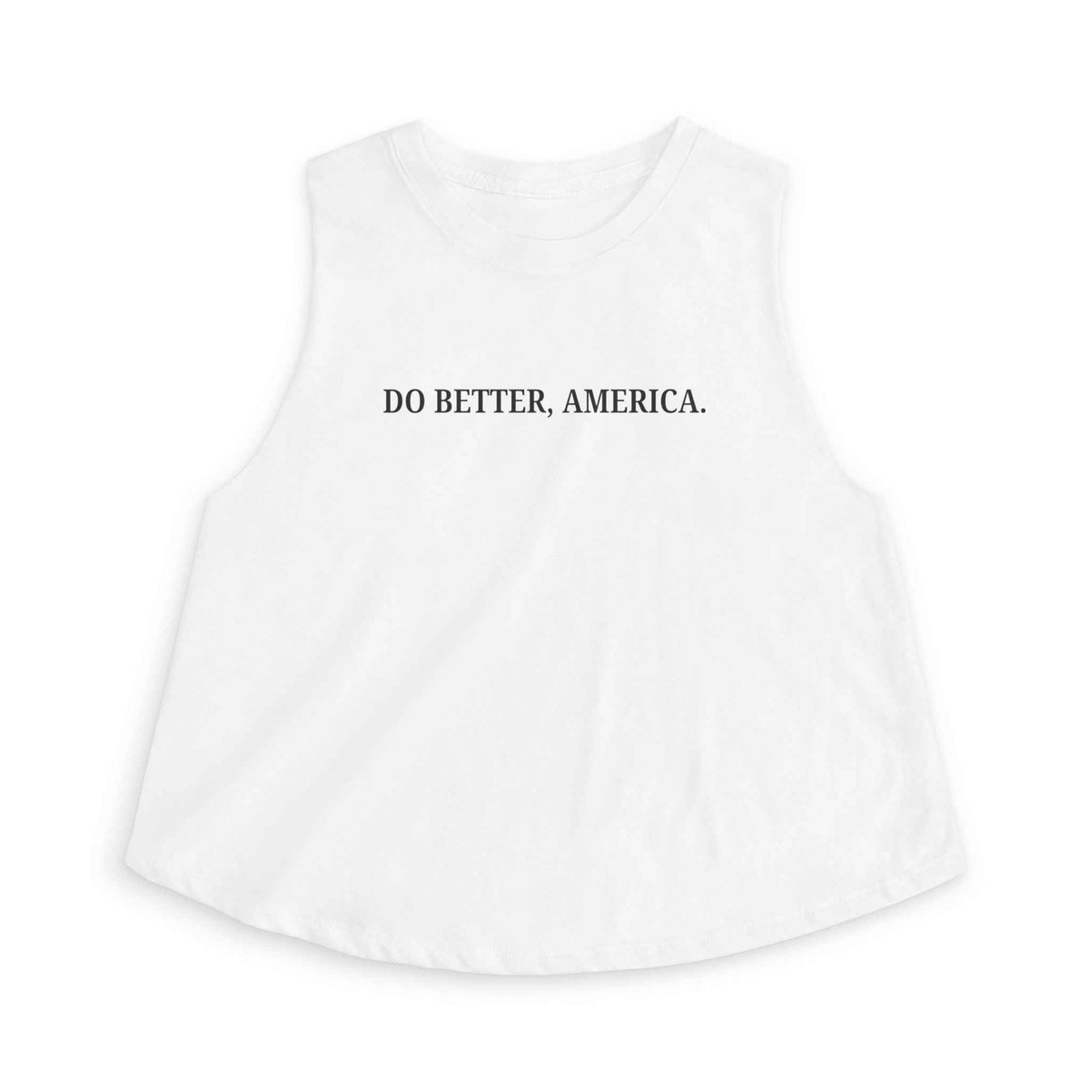 Do Better, America Crop Tank – Statement Cropped Sleeveless Top - Clothing, Women, T-Shirts, Cropped - EpiAl's Shop