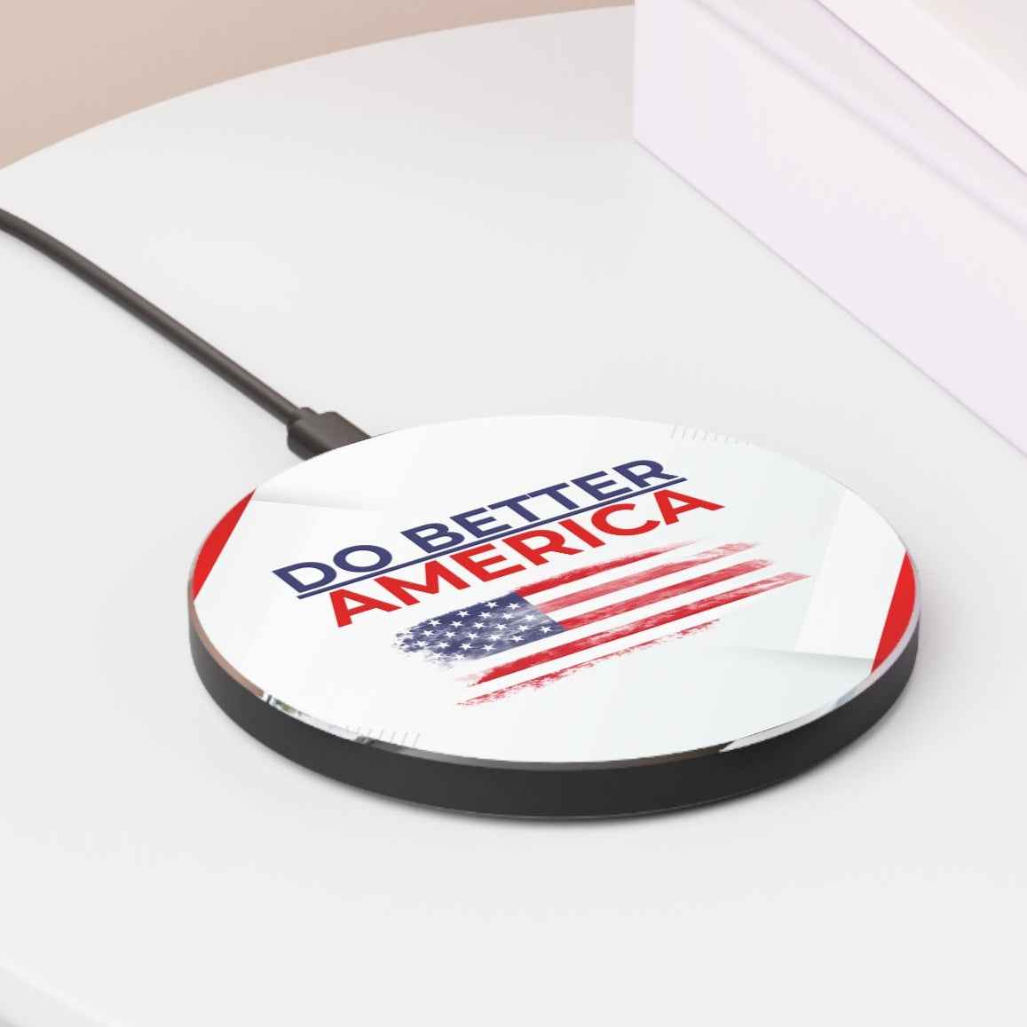 Do Better America Wireless Charger | Patriotic Statement Charger - Chargers, Wireless, Phone - EpiAl's Shop