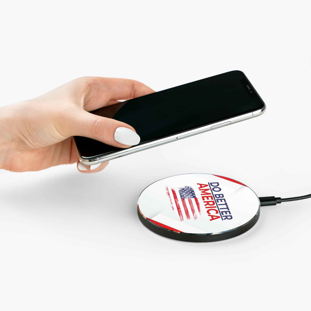 Do Better America Wireless Charger | Patriotic Statement Charger - Chargers, Wireless, Phone - EpiAl's Shop