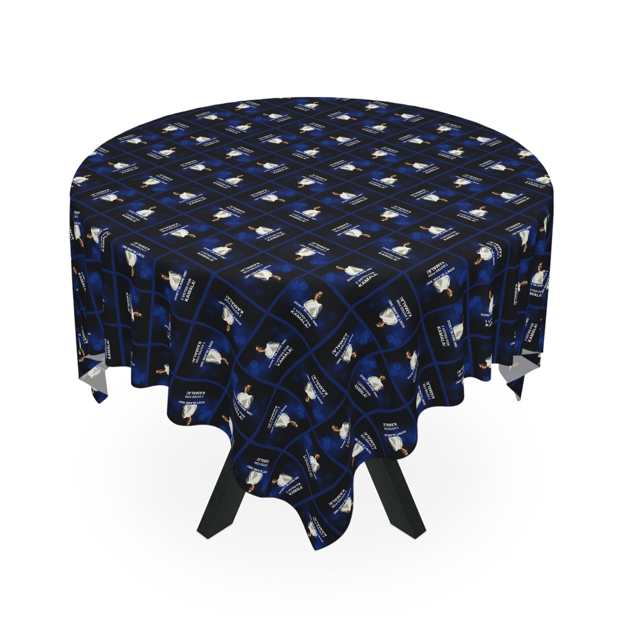 Don't Blame Me Voted for Kamala Tablecloth - Decor, Dining, Table Decor - EpiAl's Shop