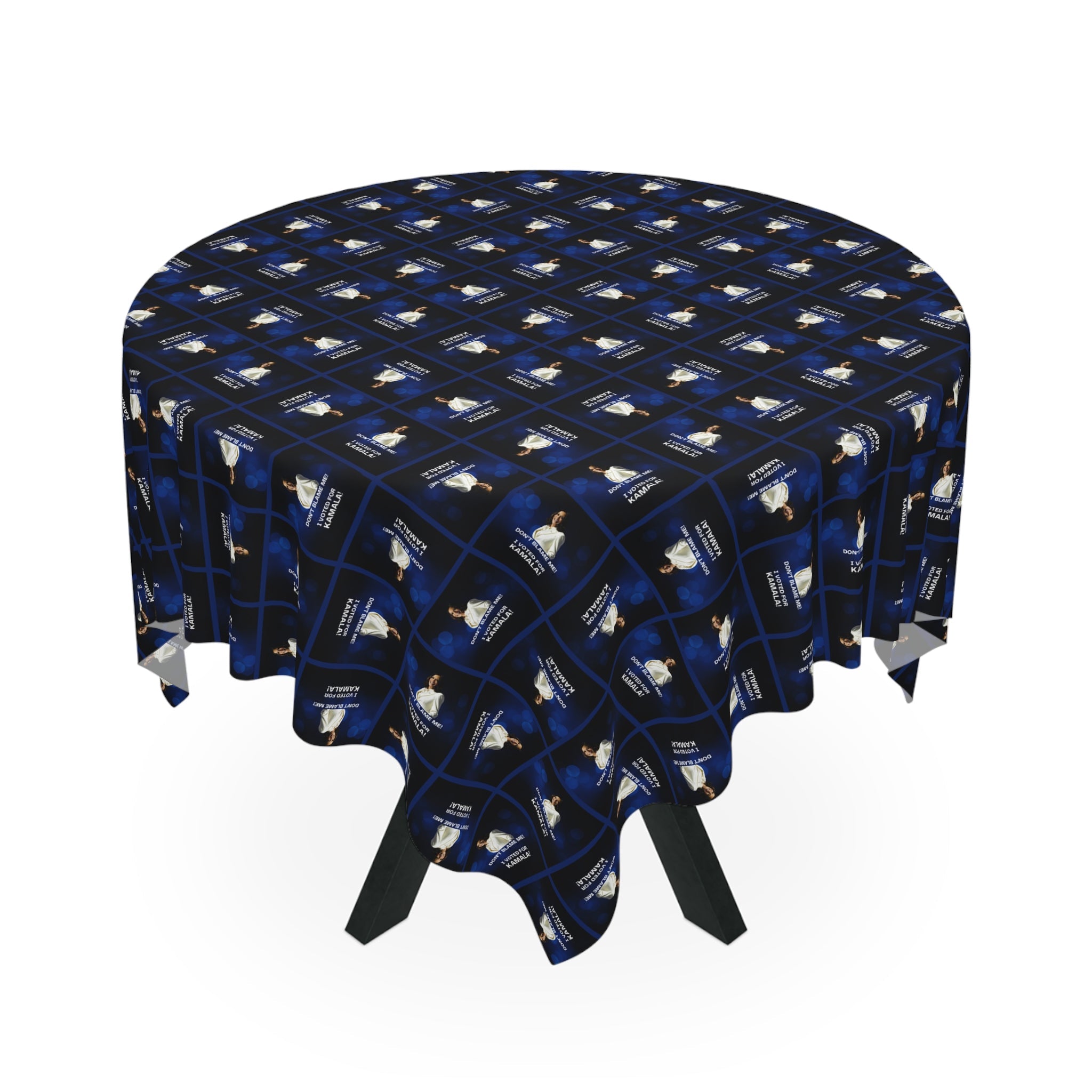 Don't Blame Me Voted for Kamala Tablecloth - Decor, Dining, Table Decor - EpiAl's Shop