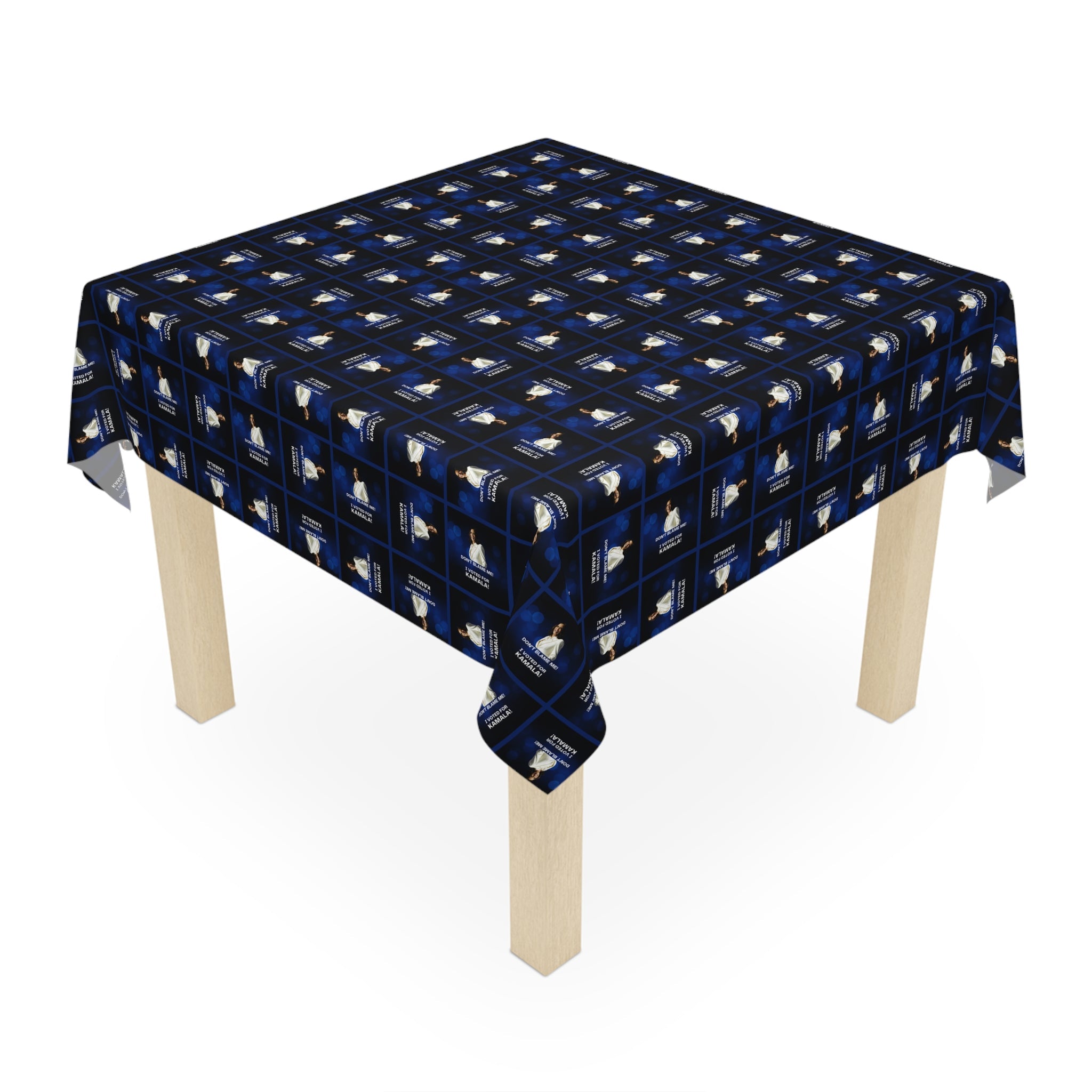 Don't Blame Me Voted for Kamala Tablecloth - Decor, Dining, Table Decor - EpiAl's Shop