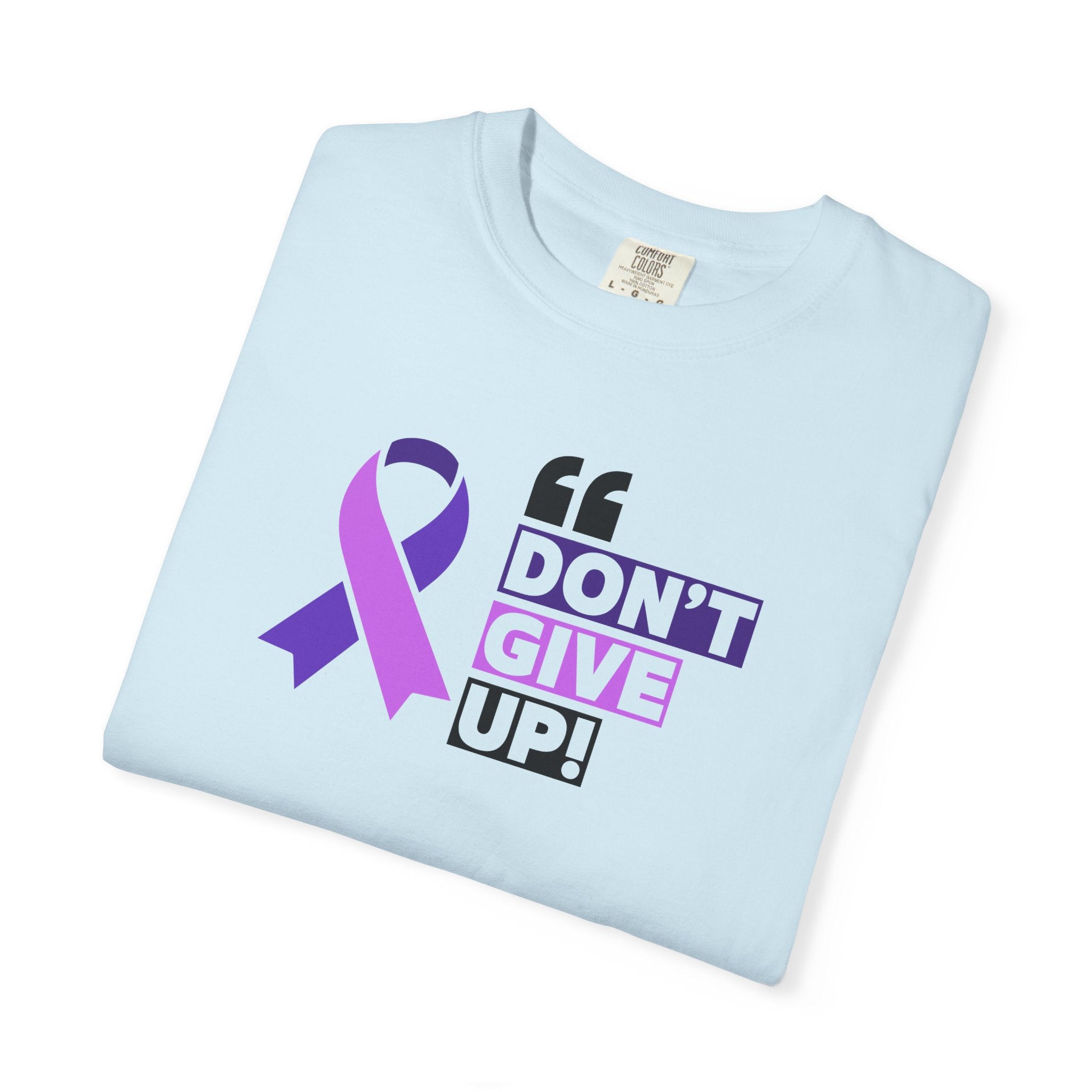 Don't Give Up Unisex Garment - Dyed T-Shirt for Epilepsy Awareness Tee - Clothing, T-shirts - EpiAl's Shop