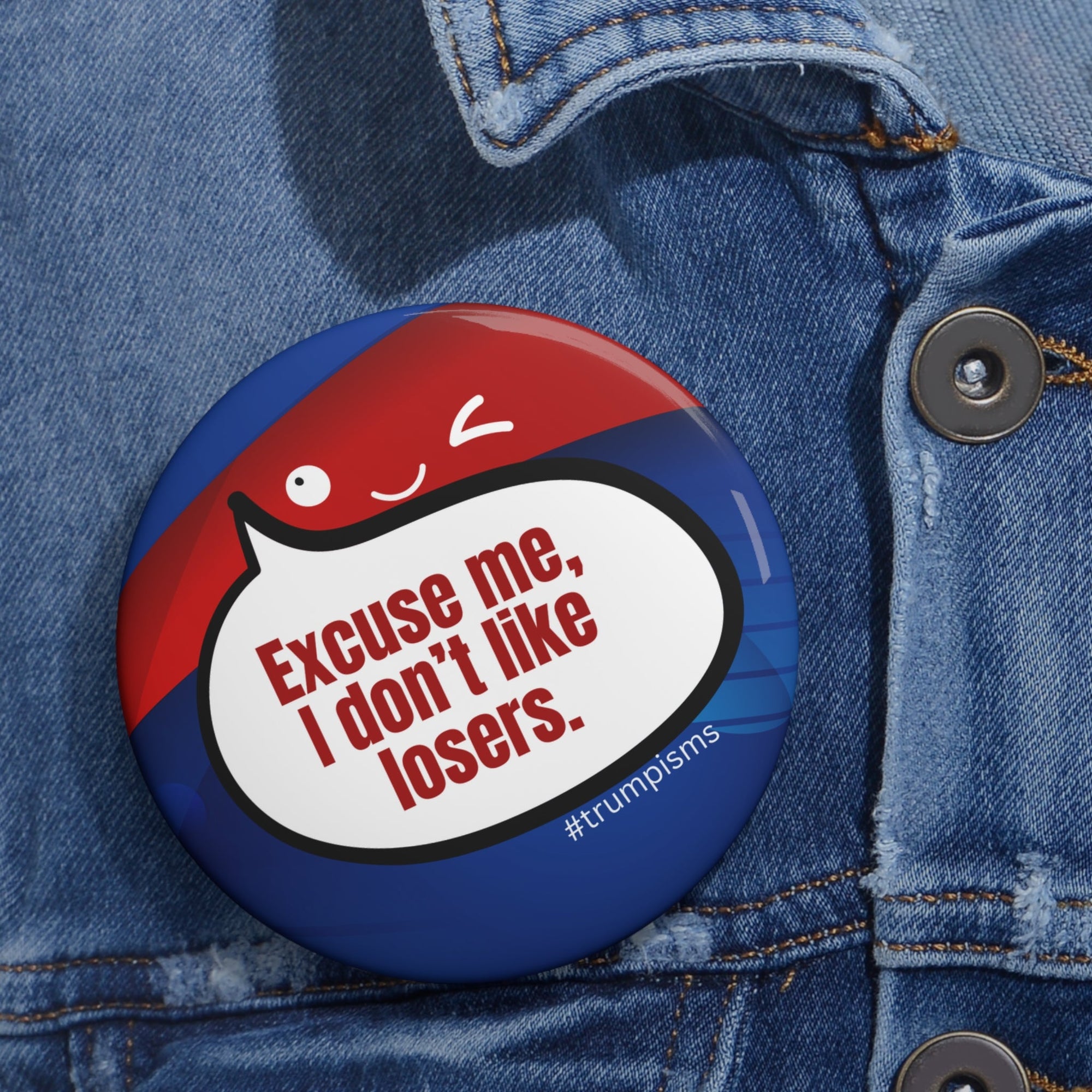 Don't Like Losers: Trumpisms Pin Buttons - Collectibles, Pinback Buttons - EpiAl's Shop