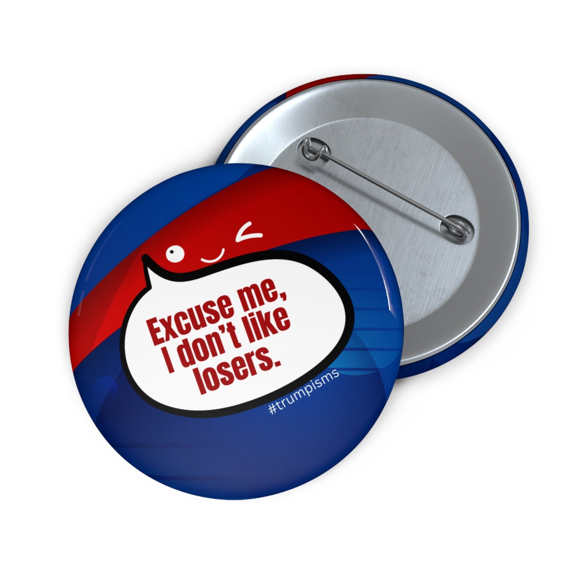 Don't Like Losers: Trumpisms Pin Buttons - Collectibles, Pinback Buttons - EpiAl's Shop