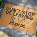 Don't Stop. Be Leaving. Cat Doormat - Decor, Home, Rugs & Doormats - EpiAl's Shop