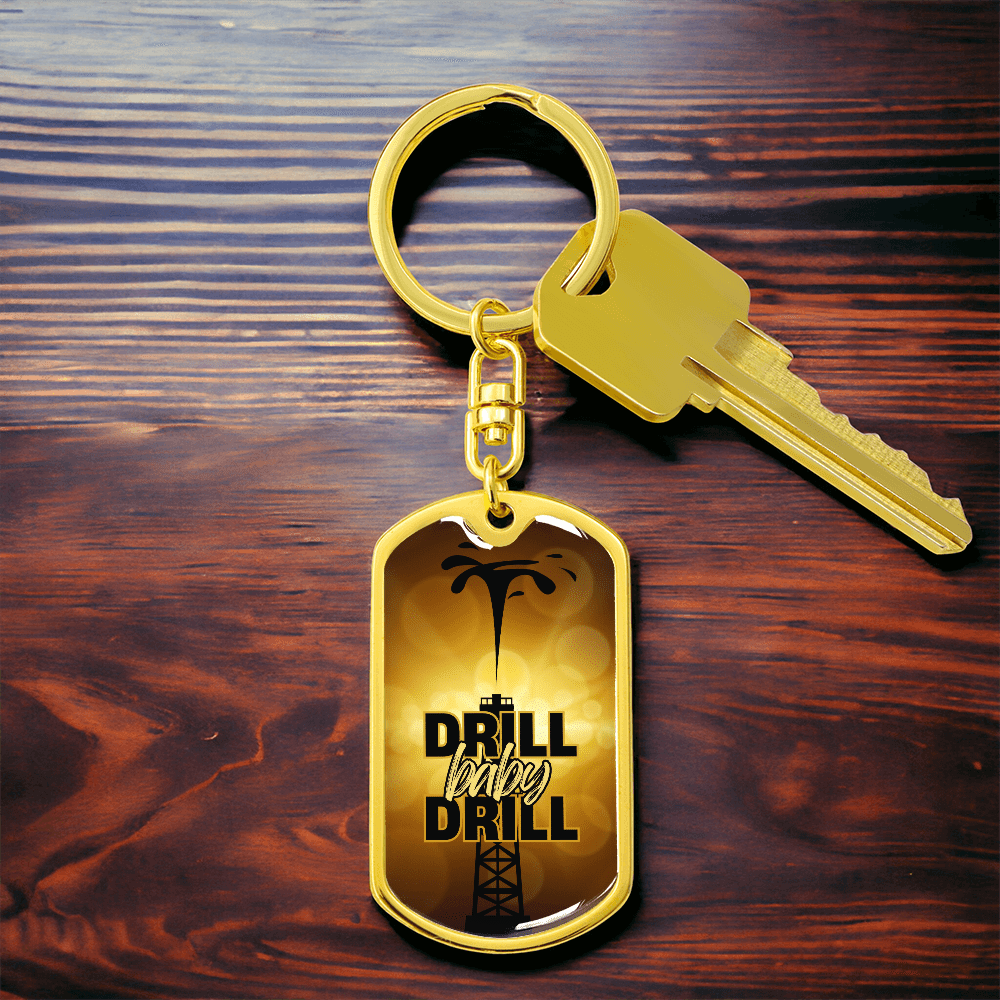 Drill Baby Drill (Trump) Gold Keychain - Jewelry, Keychains - EpiAl's Shop