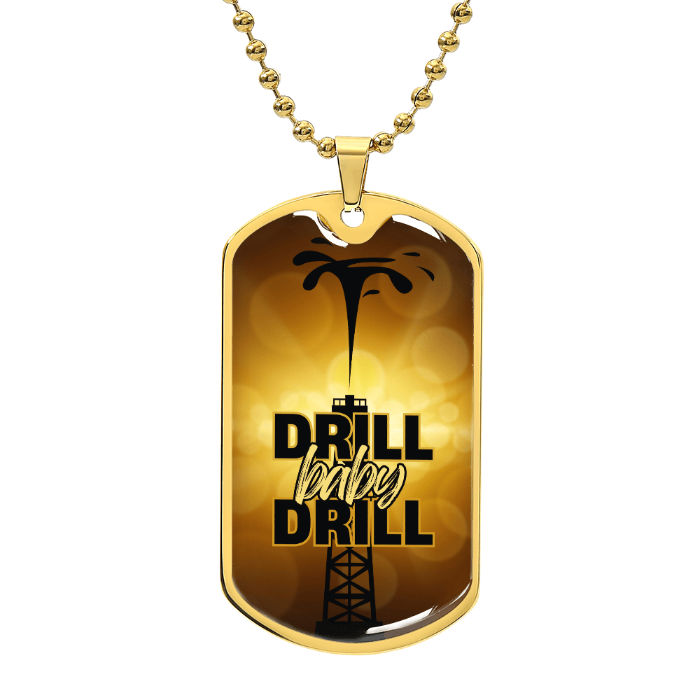Drill Baby Drill (Trump) Gold Necklace - Jewelry, Necklaces - EpiAl's Shop