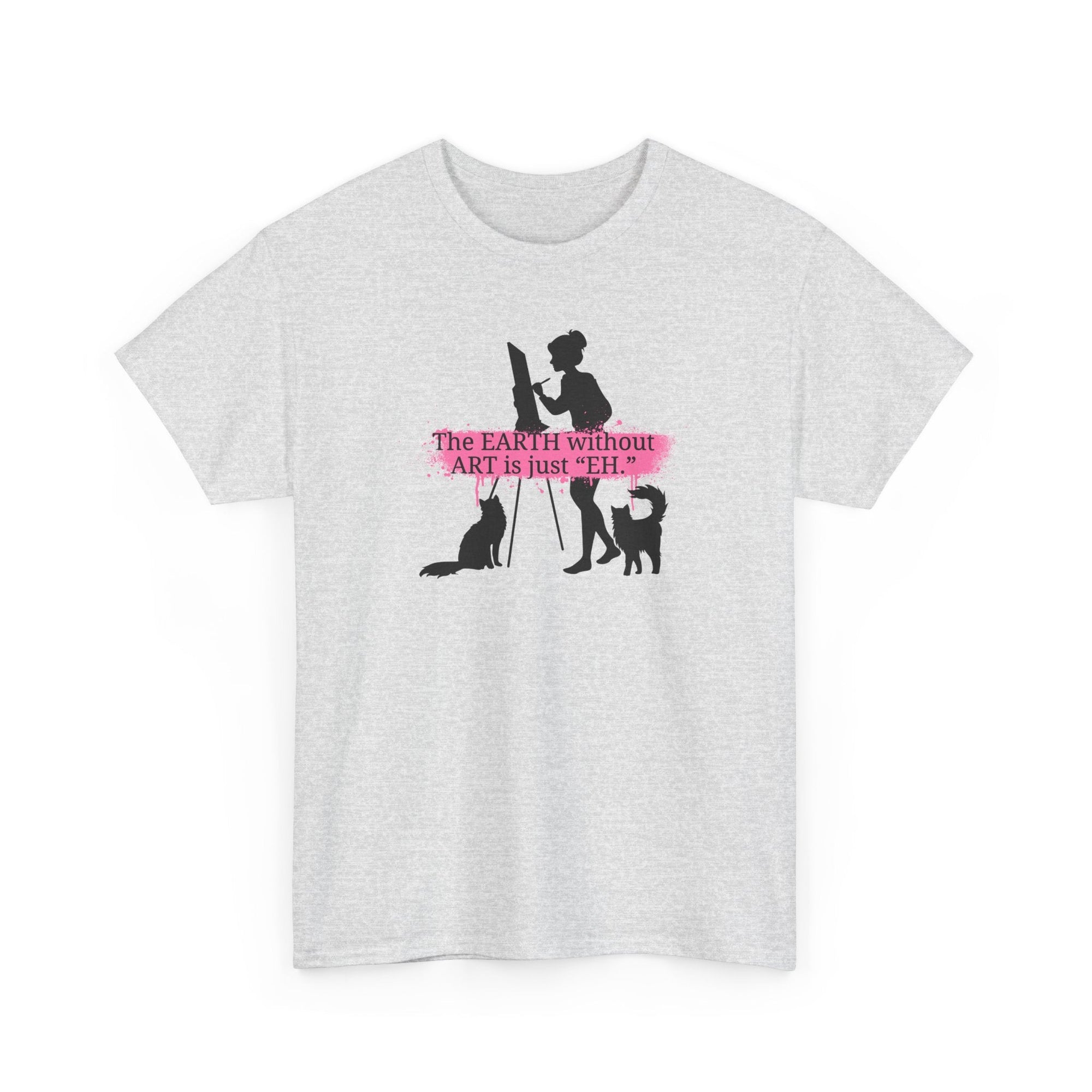 Earth Without Art Unisex Heavy Cotton Tee - T-Shirt - EpiAl's Shop