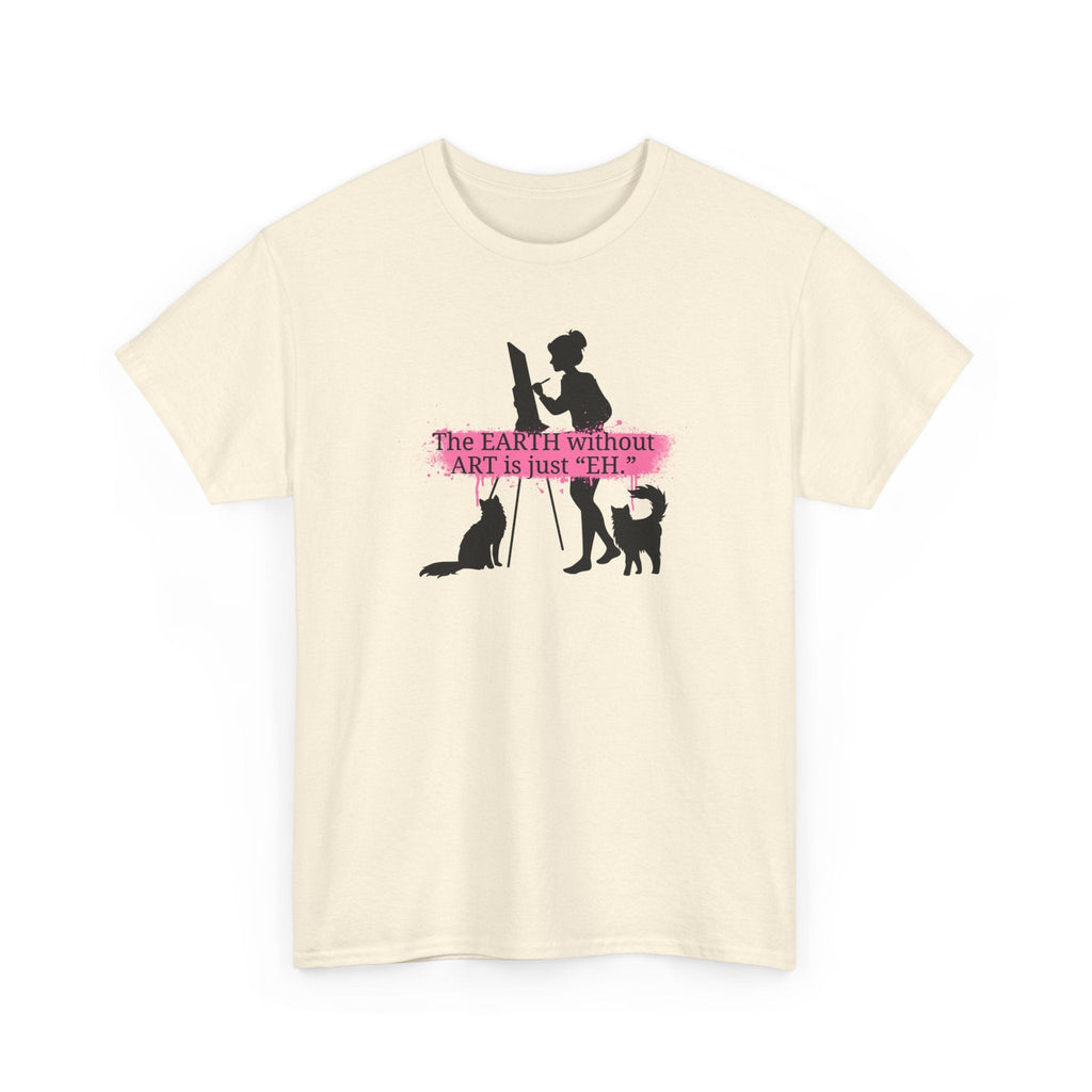 Earth Without Art Unisex Heavy Cotton Tee - T-Shirt - EpiAl's Shop
