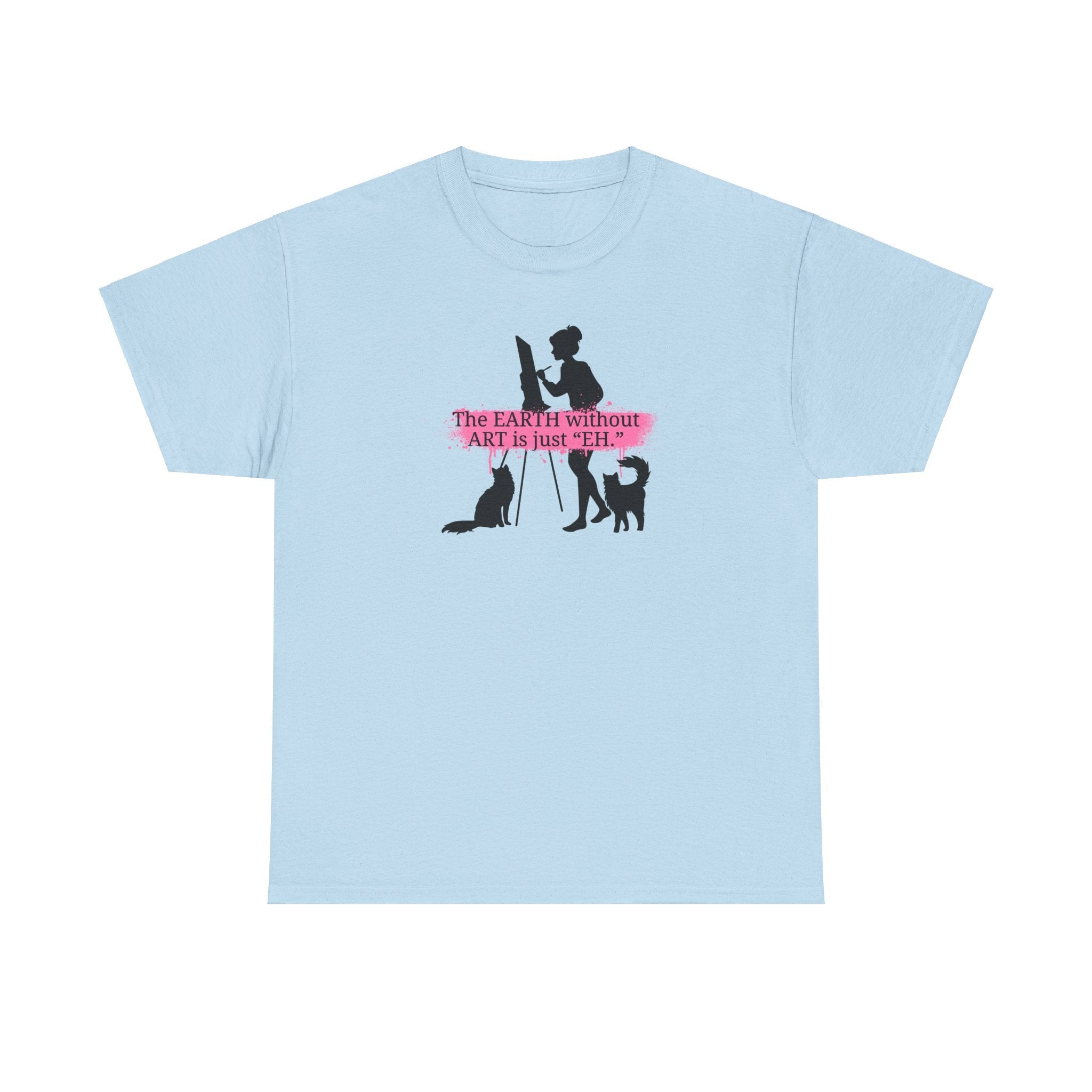 Earth Without Art Unisex Heavy Cotton Tee - T-Shirt - EpiAl's Shop