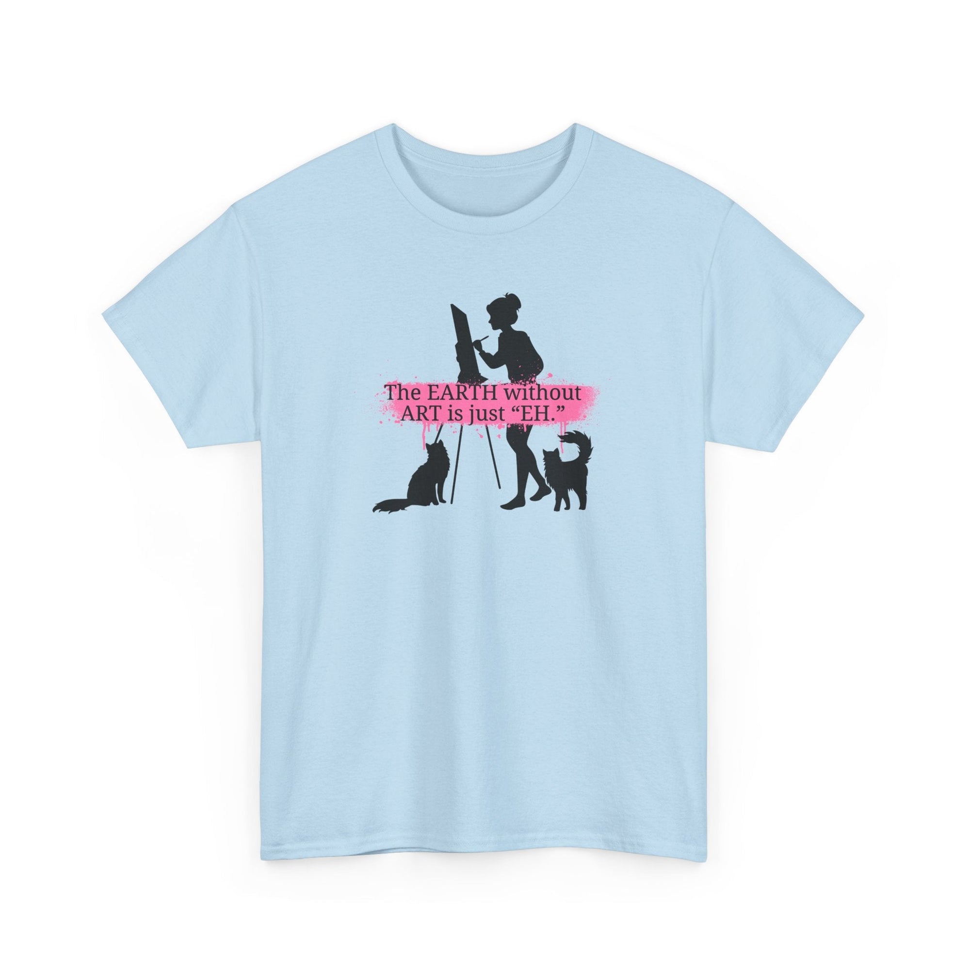 Earth Without Art Unisex Heavy Cotton Tee - T-Shirt - EpiAl's Shop