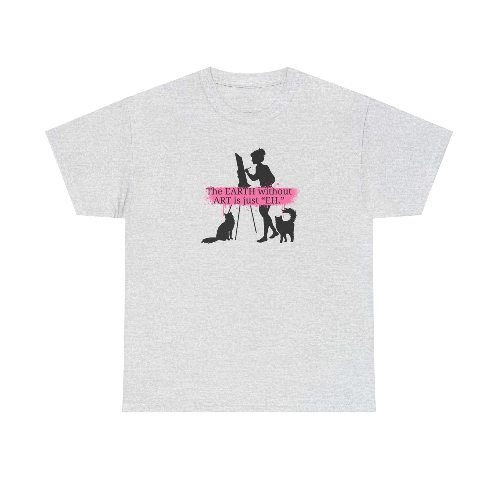 Earth Without Art Unisex Heavy Cotton Tee - T-Shirt - EpiAl's Shop