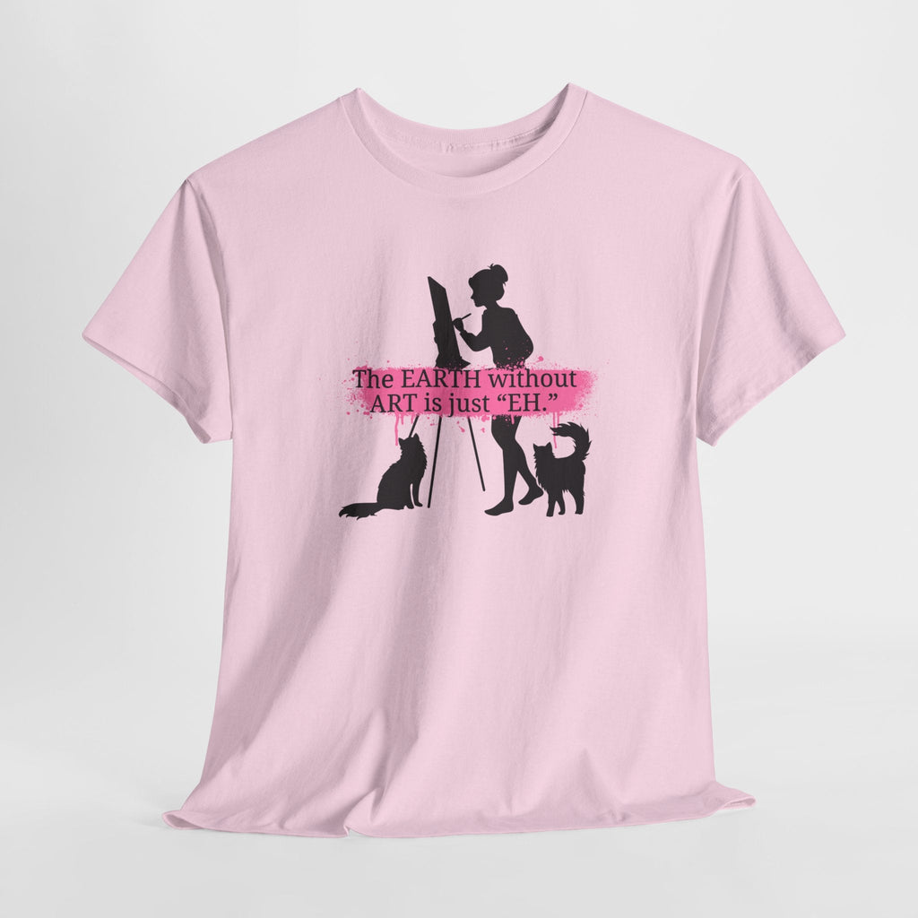 Earth Without Art Unisex Heavy Cotton Tee - T-Shirt - EpiAl's Shop