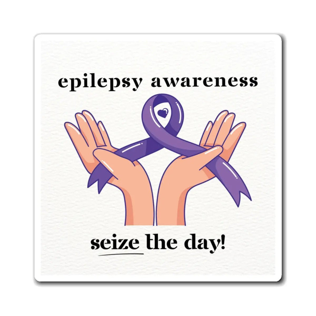 Epilepsy Awareness Magnet - Seize the Day! Inspirational Fridge Decor - Decor, Kitchen, Magnets - EpiAl's Shop