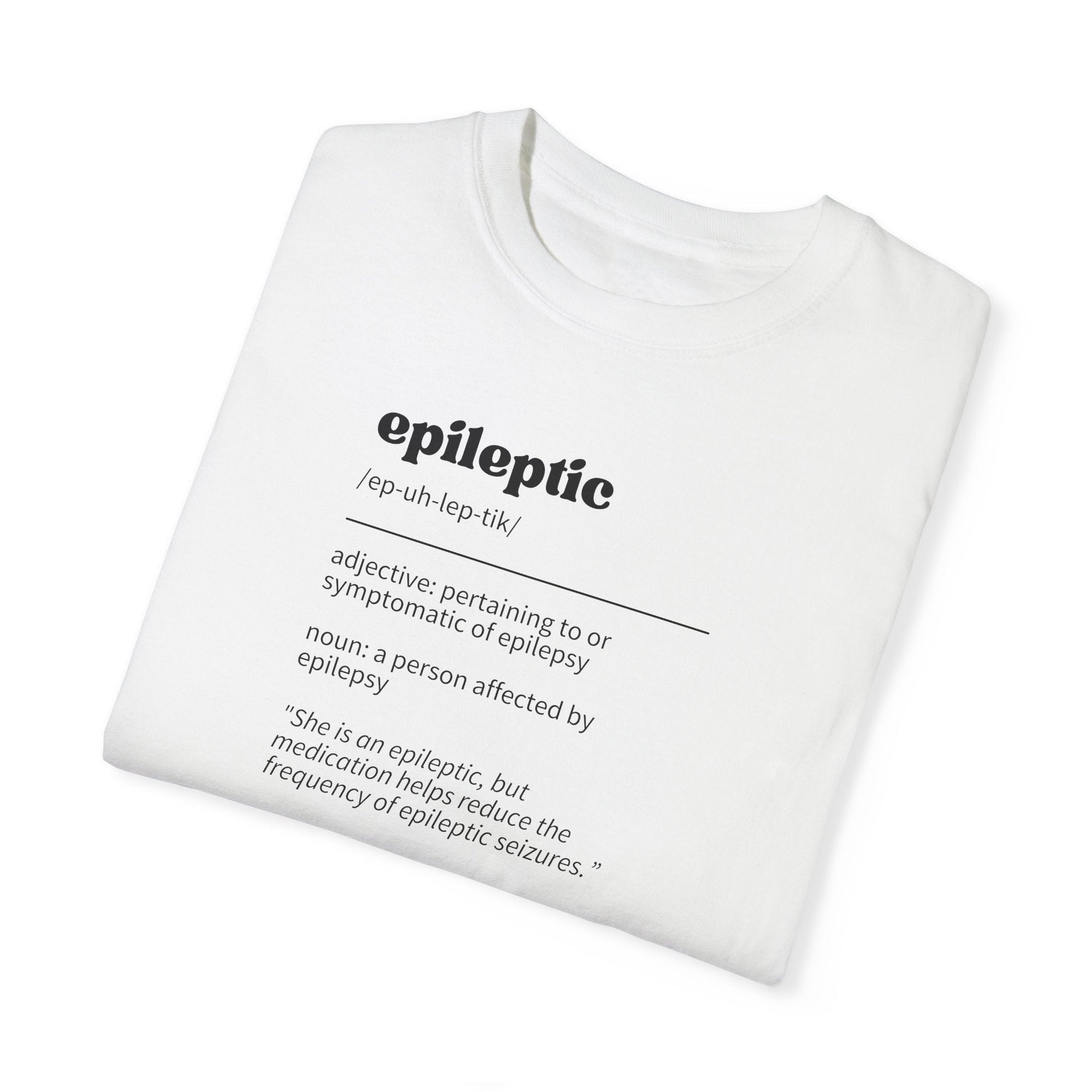 Epileptic Definition Unisex Garment - Dyed T - shirt - T - Shirt - Epileptic Al’s Shop
