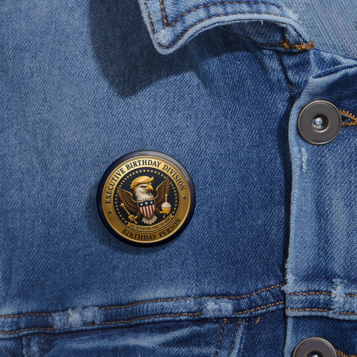 Executive Birthday Division – Officially Important Pinback Button - Buttons, Pinback - EpiAl's Shop