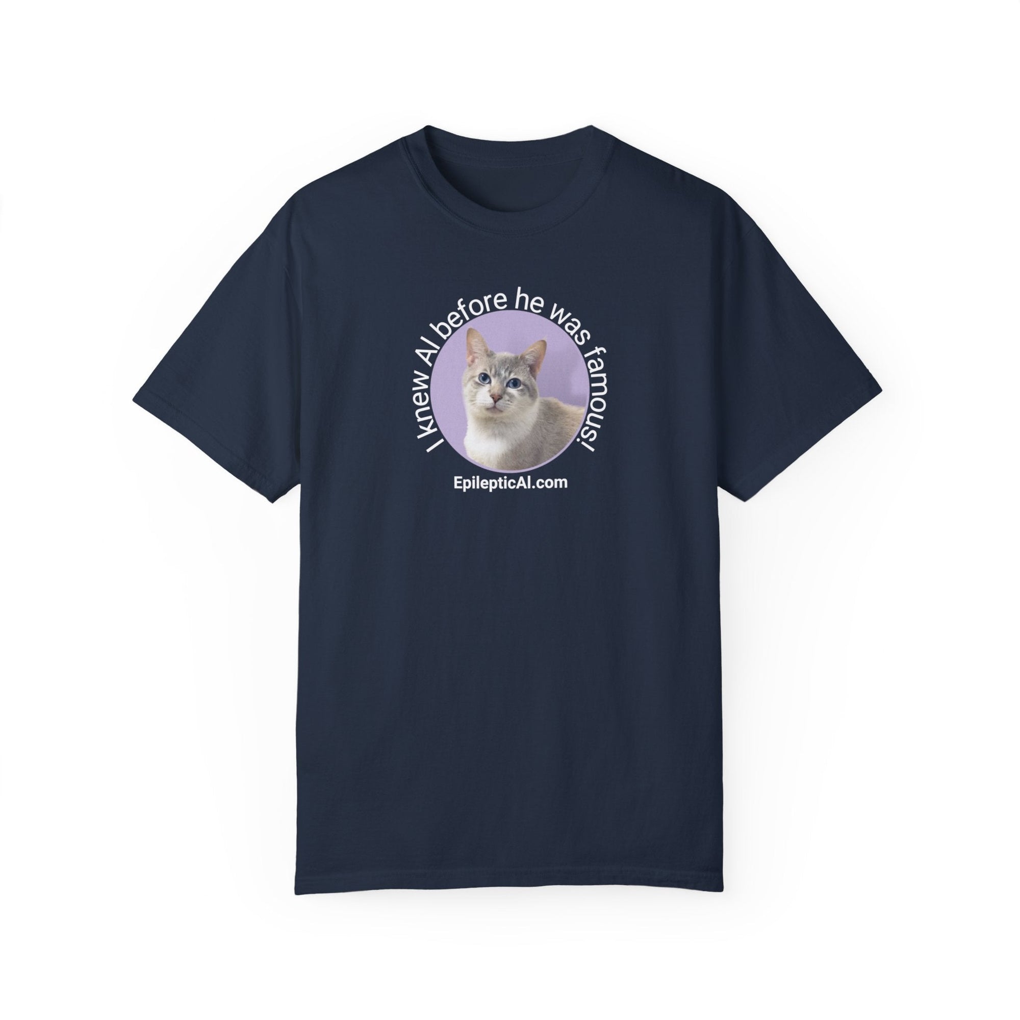 Famous Al Unisex Garment - Dyed T - shirt - T - Shirt - Epileptic Al’s Shop