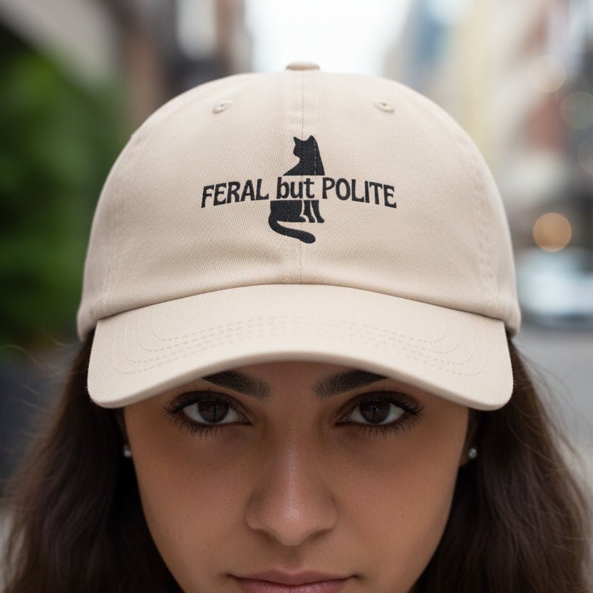 Feral but Polite Cat Hat – Funny Embroidered Dad Cap - Hats, Baseball & Trucker - EpiAl's Shop