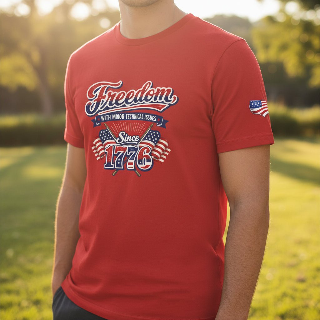 Freedom, With Minor Technical Issues, Since 1776 Patriotic T-Shirt - Clothing, Unisex, T-Shirts - EpiAl's Shop