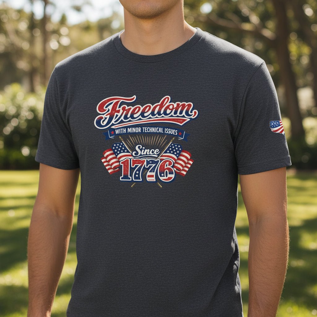 Freedom, With Minor Technical Issues, Since 1776 Patriotic T-Shirt - Clothing, Unisex, T-Shirts - EpiAl's Shop
