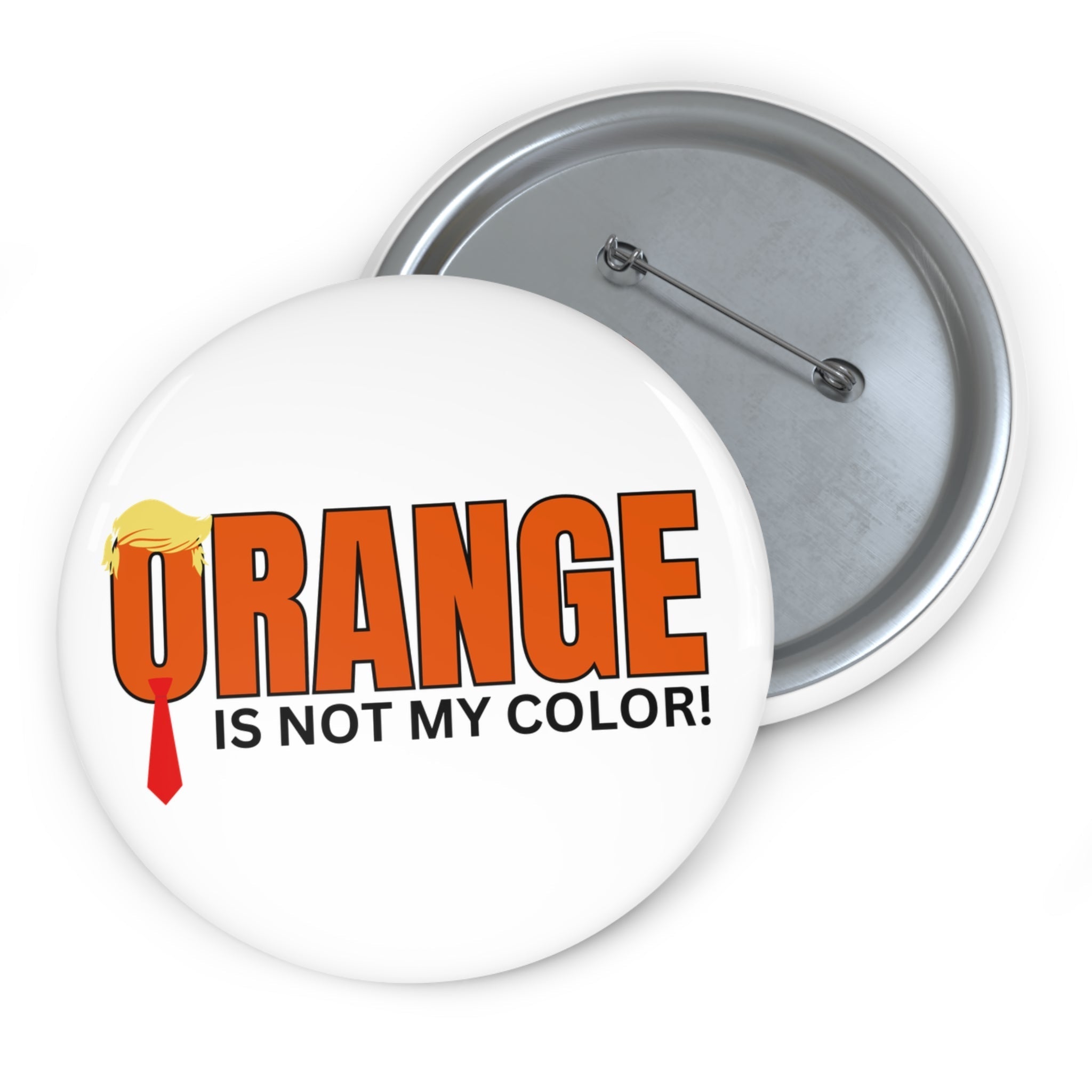 Fun 'Orange is Not My Color' Pin Button - Collectibles, Pinback Buttons - EpiAl's Shop