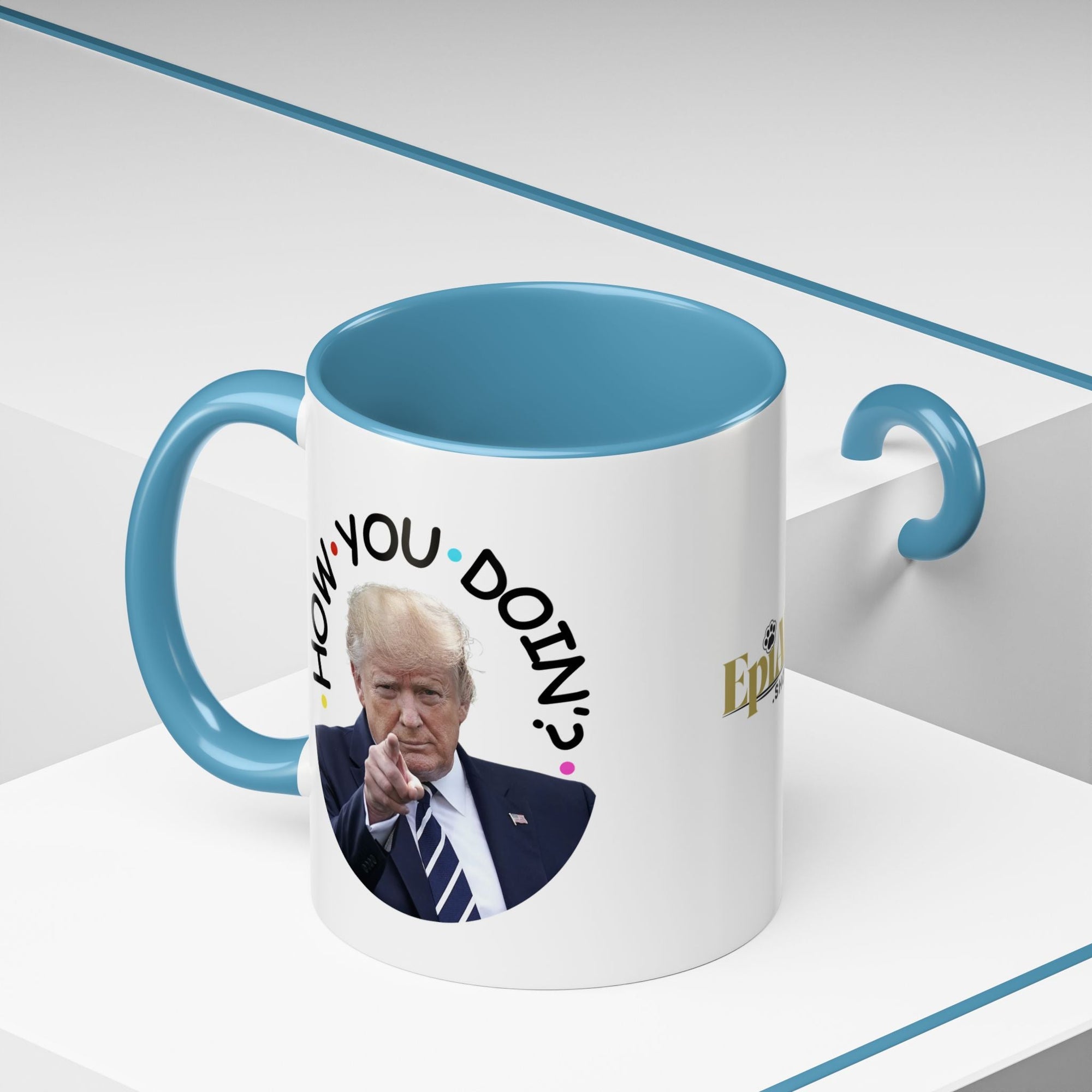 Funny Accent Coffee Mug - "How You Doin'?" - Perfect Gift for Trump Fans - Drinkware, Coffee Mugs - EpiAl's Shop