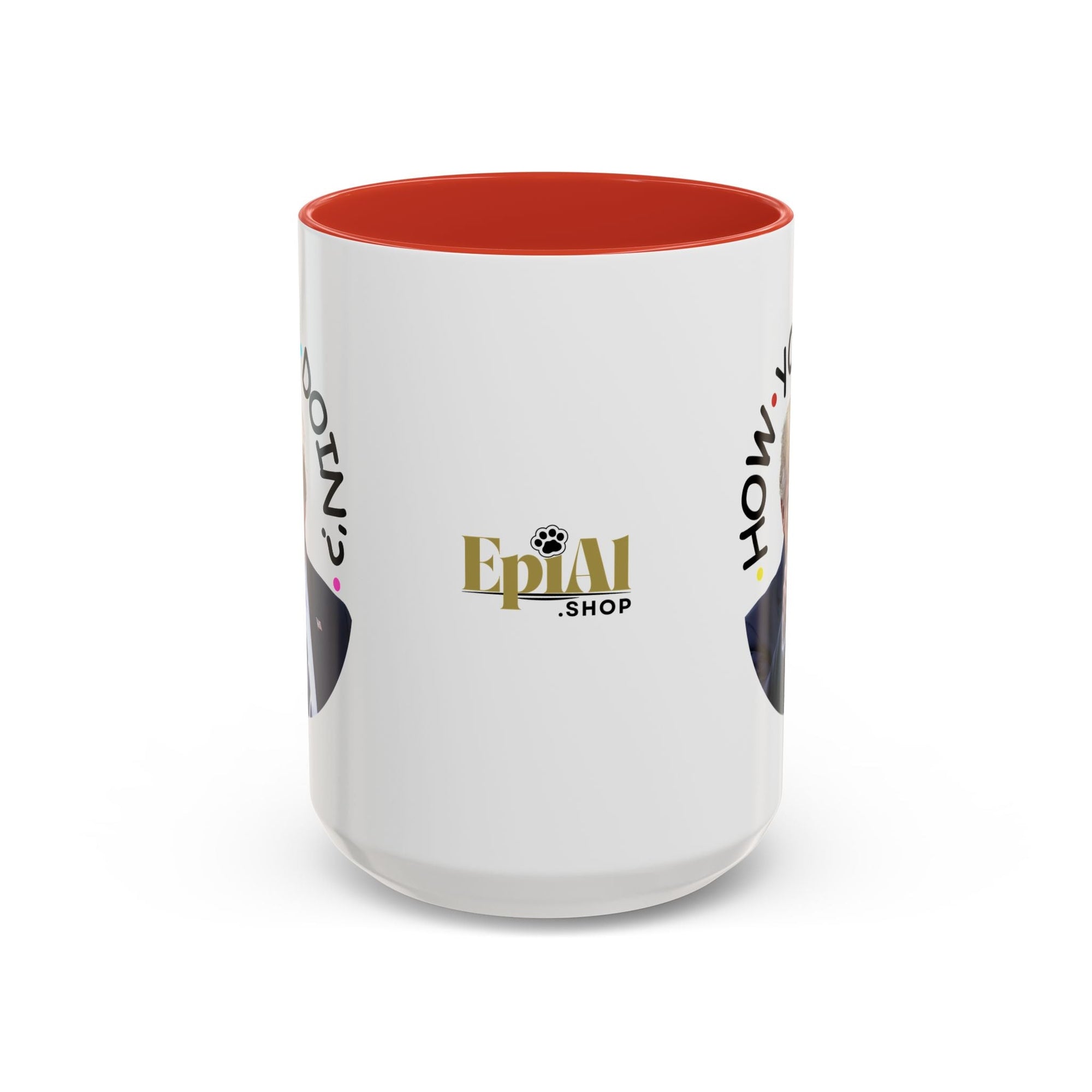 Funny Accent Coffee Mug - "How You Doin'?" - Perfect Gift for Trump Fans - Drinkware, Coffee Mugs - EpiAl's Shop