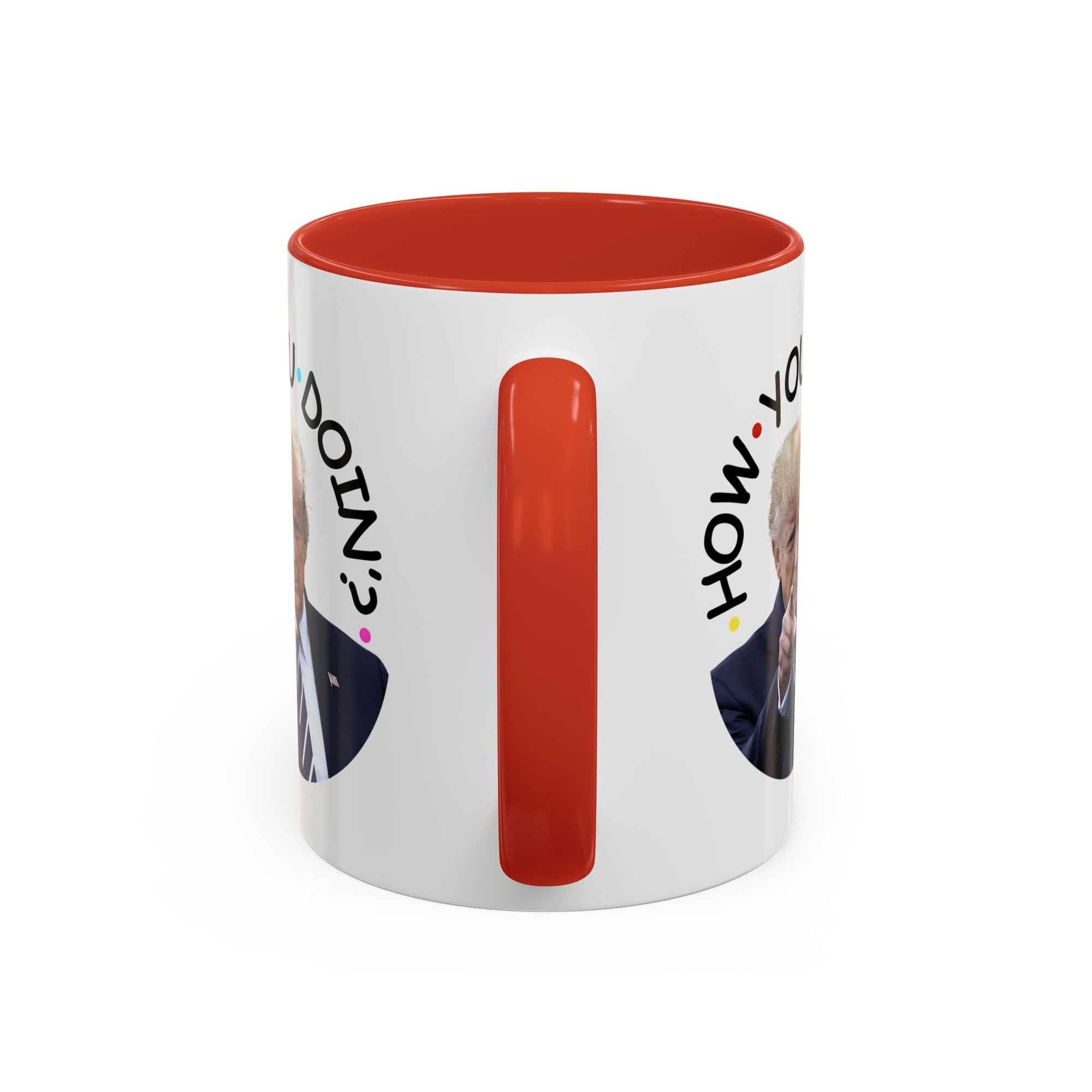 Funny Accent Coffee Mug - "How You Doin'?" - Perfect Gift for Trump Fans - Drinkware, Coffee Mugs - EpiAl's Shop