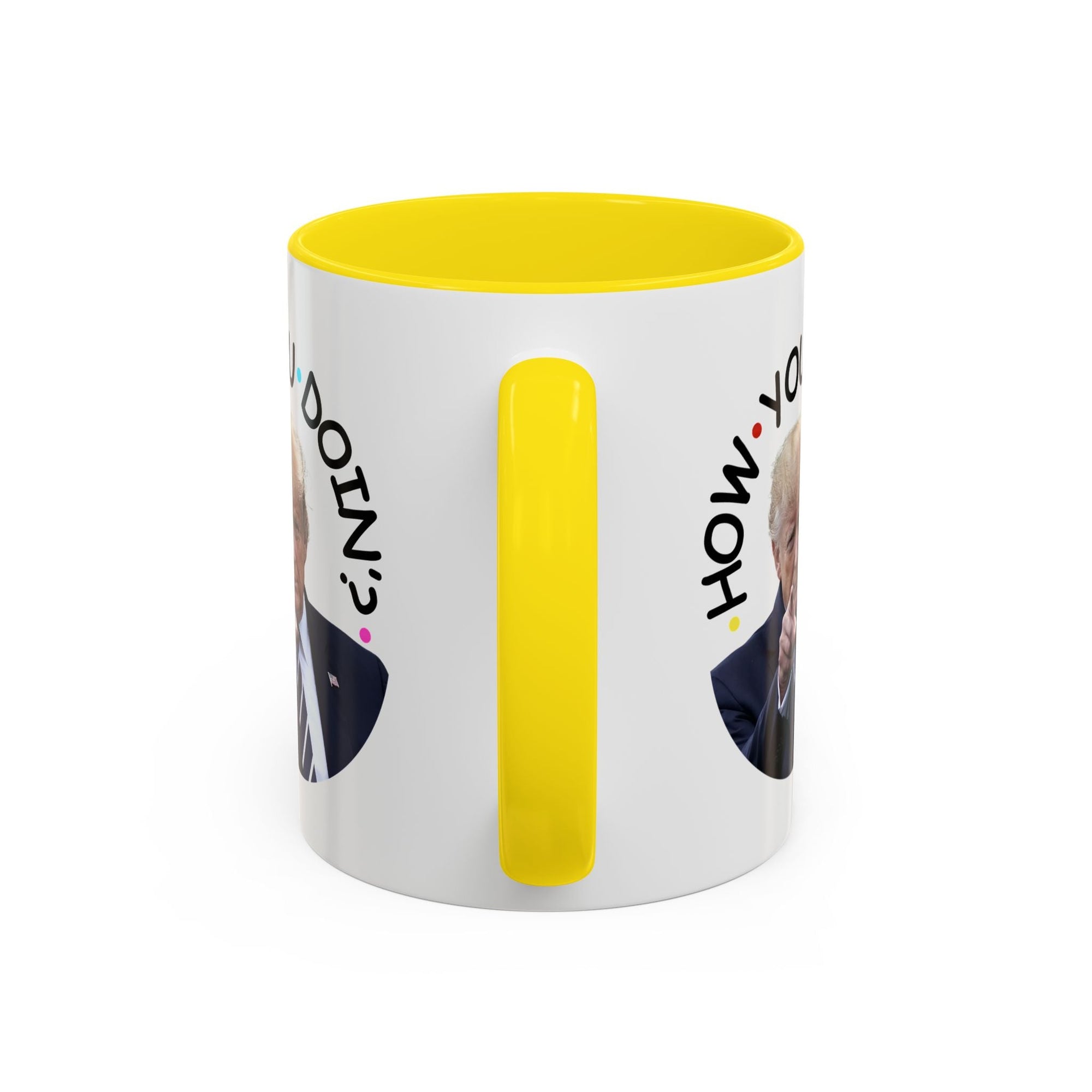 Funny Accent Coffee Mug - "How You Doin'?" - Perfect Gift for Trump Fans - Drinkware, Coffee Mugs - EpiAl's Shop