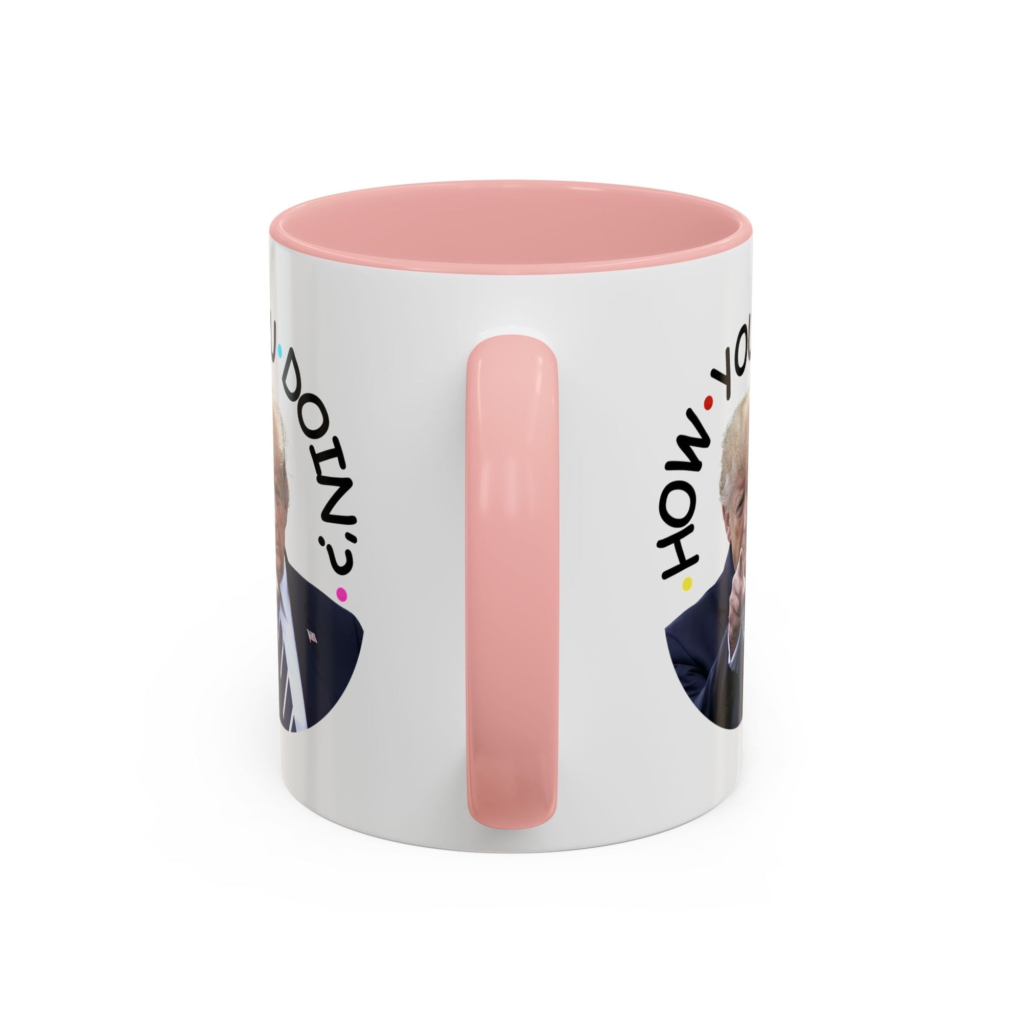Funny Accent Coffee Mug - "How You Doin'?" - Perfect Gift for Trump Fans - Drinkware, Coffee Mugs - EpiAl's Shop