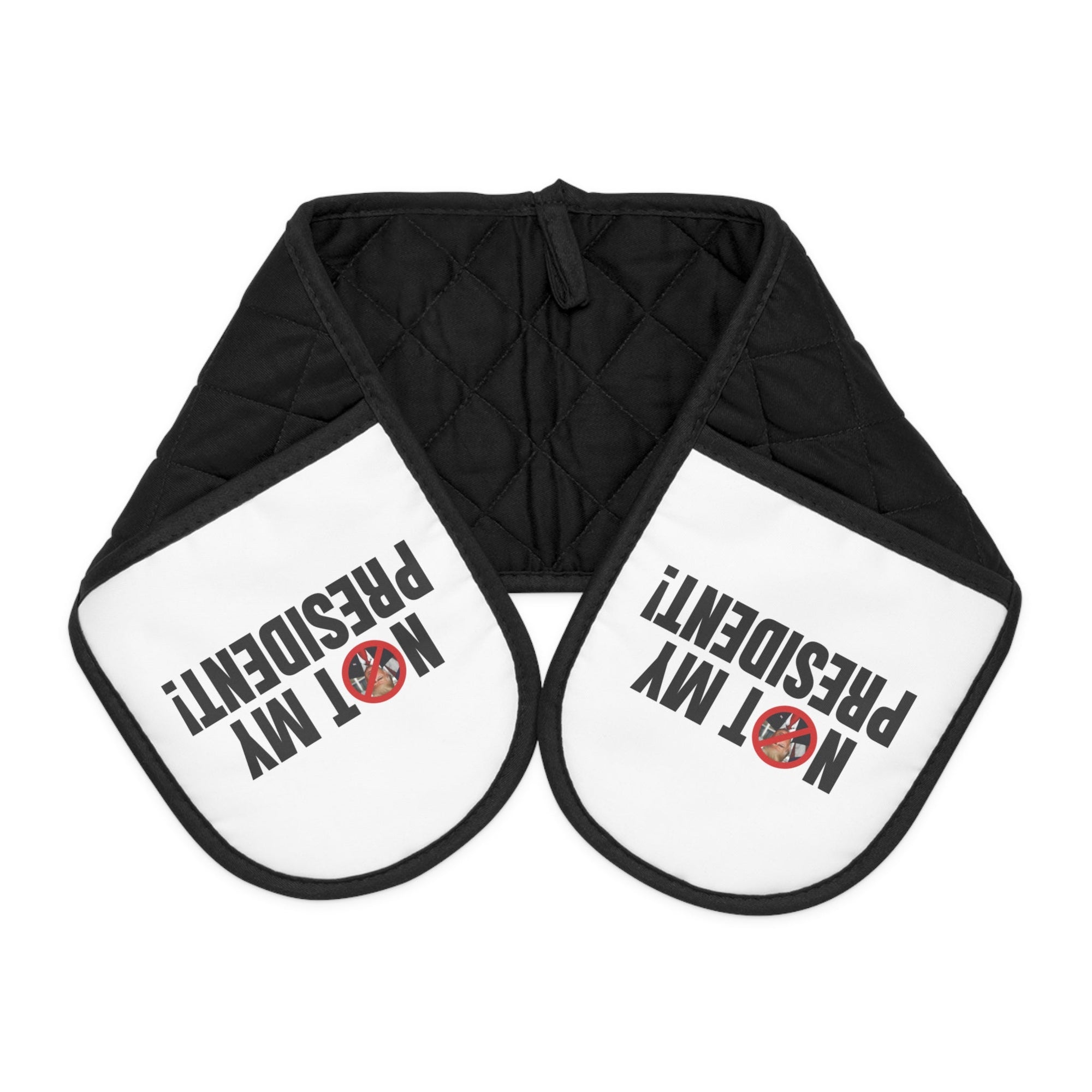 Funny Oven Mitts - "Not My President!" Kitchen Accessories for Political Humor Lovers - Accessories, Kitchen, Oven Mitts - EpiAl's Shop