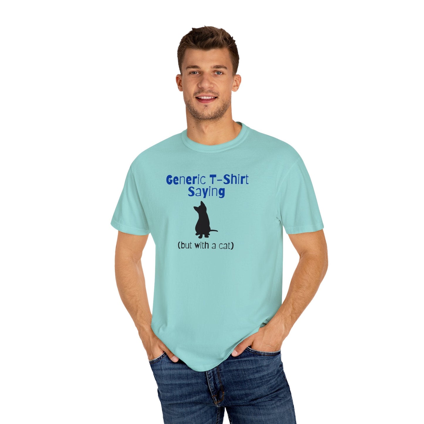 Generic T - Shirt Saying Unisex Garment - Dyed T - shirt - T - Shirt - Epileptic Al’s Shop