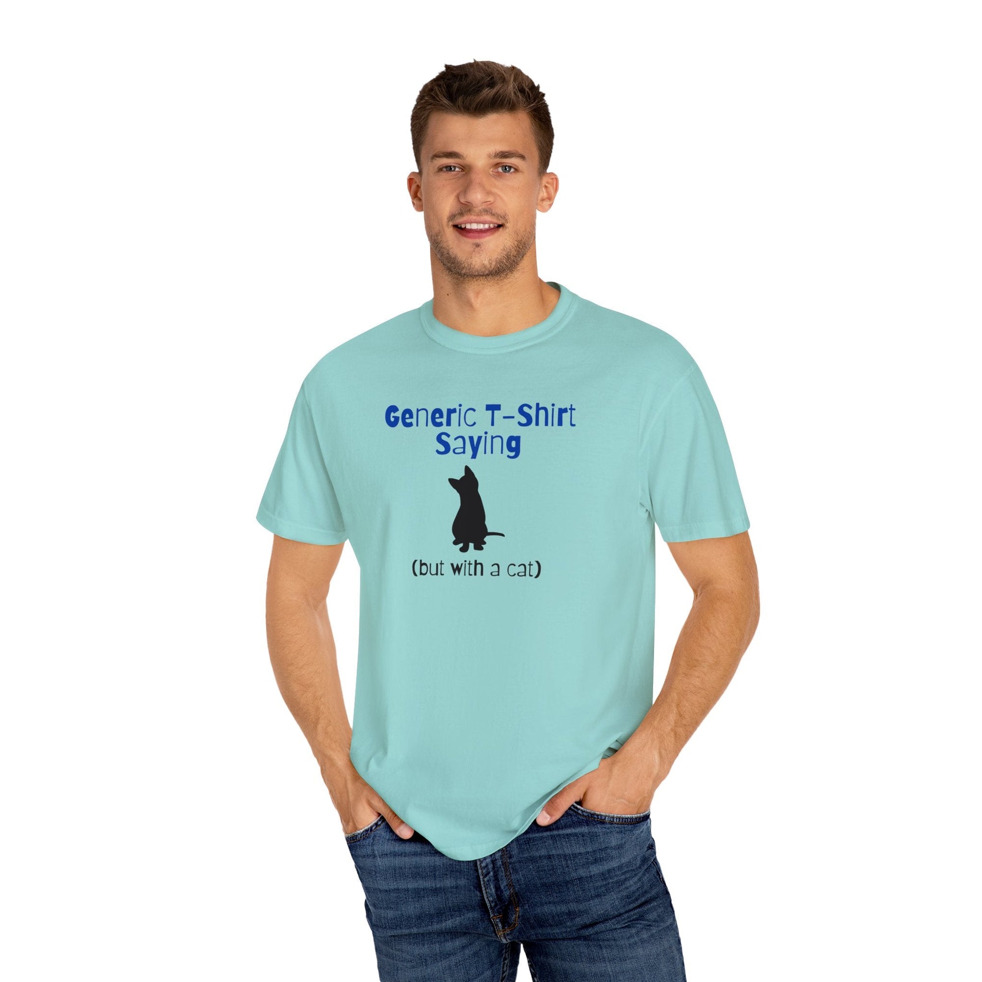 Generic T - Shirt Saying Unisex Garment - Dyed T - shirt - T - Shirt - Epileptic Al’s Shop