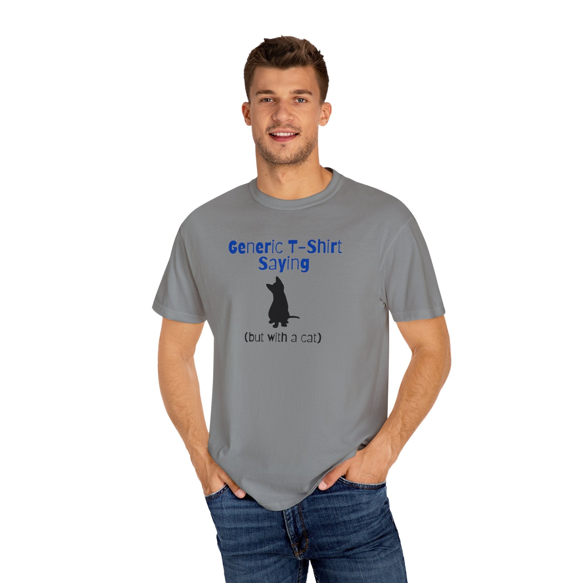 Generic T - Shirt Saying Unisex Garment - Dyed T - shirt - T - Shirt - Epileptic Al’s Shop