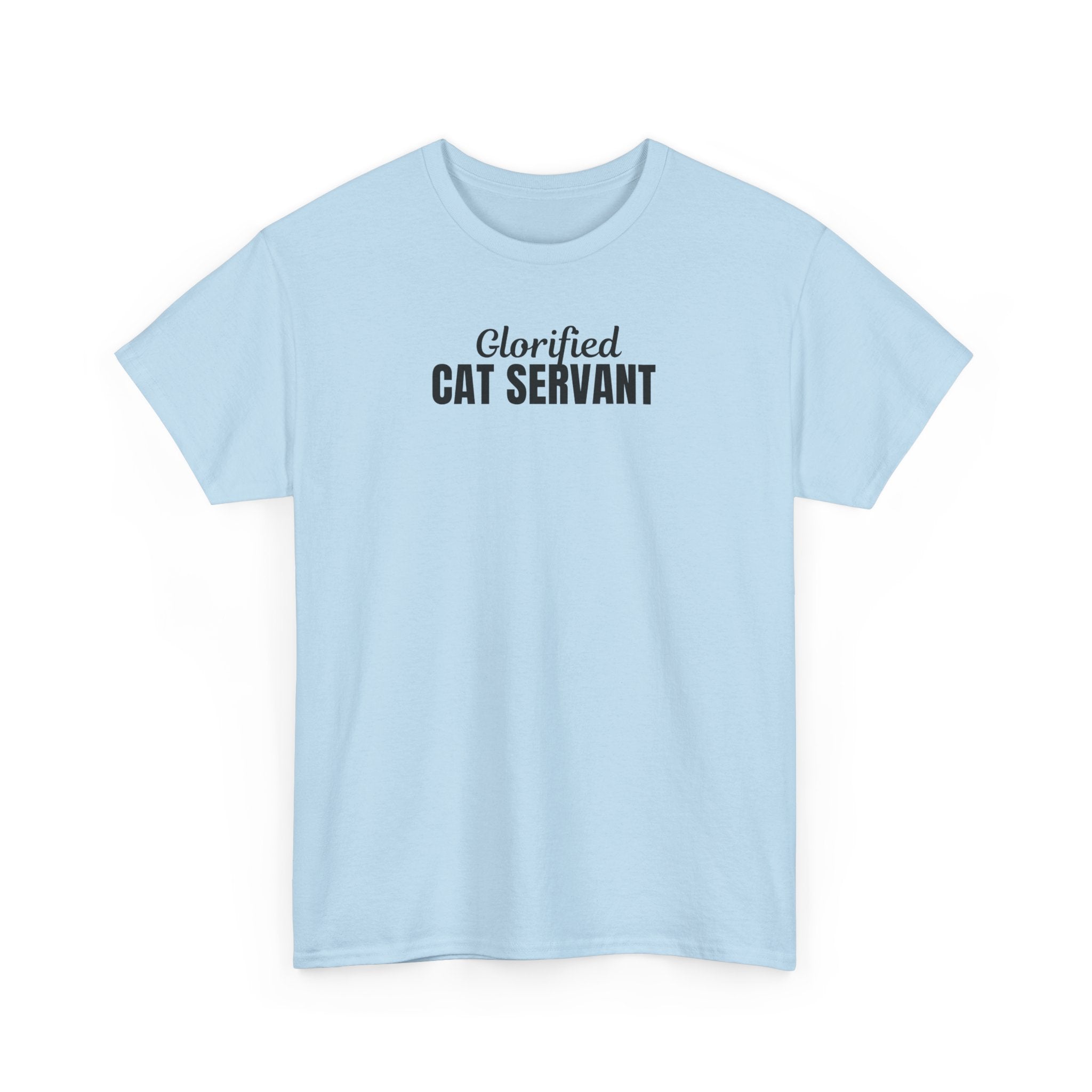 Glorified Cat Servant Unisex Heavy Cotton Tee - T-Shirt - EpiAl's Shop