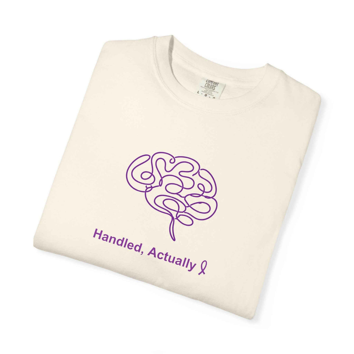 Handled, Actually – Epilepsy Awareness Unisex T-Shirt - Clothing, Unisex, T-Shirts - EpiAl's Shop