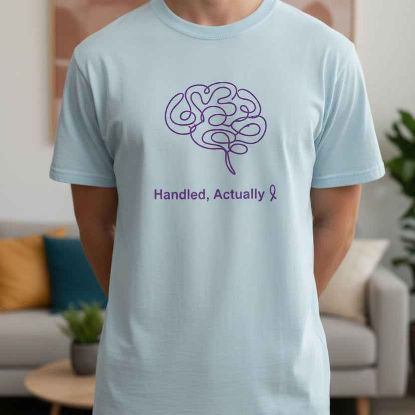 Handled, Actually – Epilepsy Awareness Unisex T-Shirt - Clothing, Unisex, T-Shirts - EpiAl's Shop