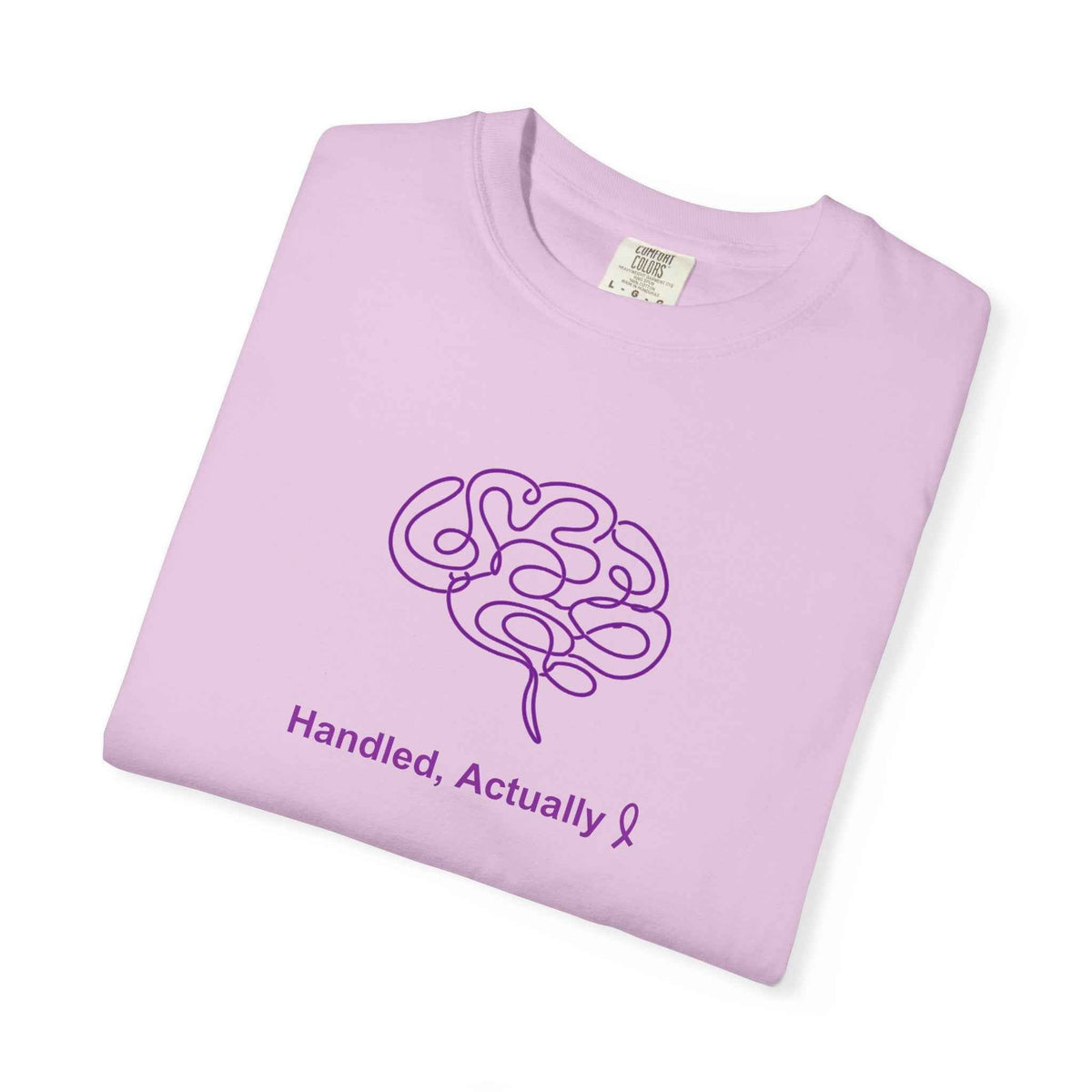 Handled, Actually – Epilepsy Awareness Unisex T-Shirt - Clothing, Unisex, T-Shirts - EpiAl's Shop