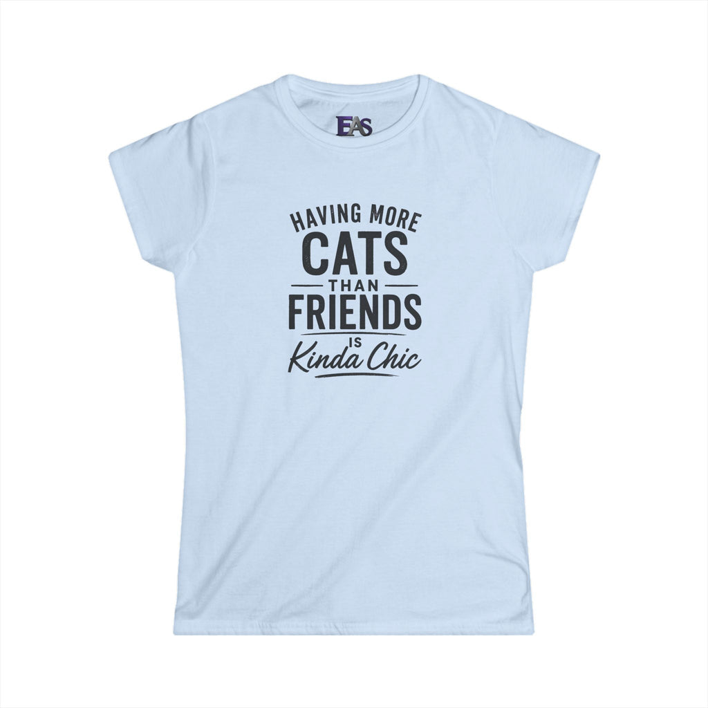 Having More Cats Than Friends Is Kinda Chic Women’s T-Shirt - Clothing, Women, T-Shirts - EpiAl's Shop