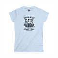 Having More Cats Than Friends Is Kinda Chic Women’s T-Shirt - Clothing, Women, T-Shirts - EpiAl's Shop