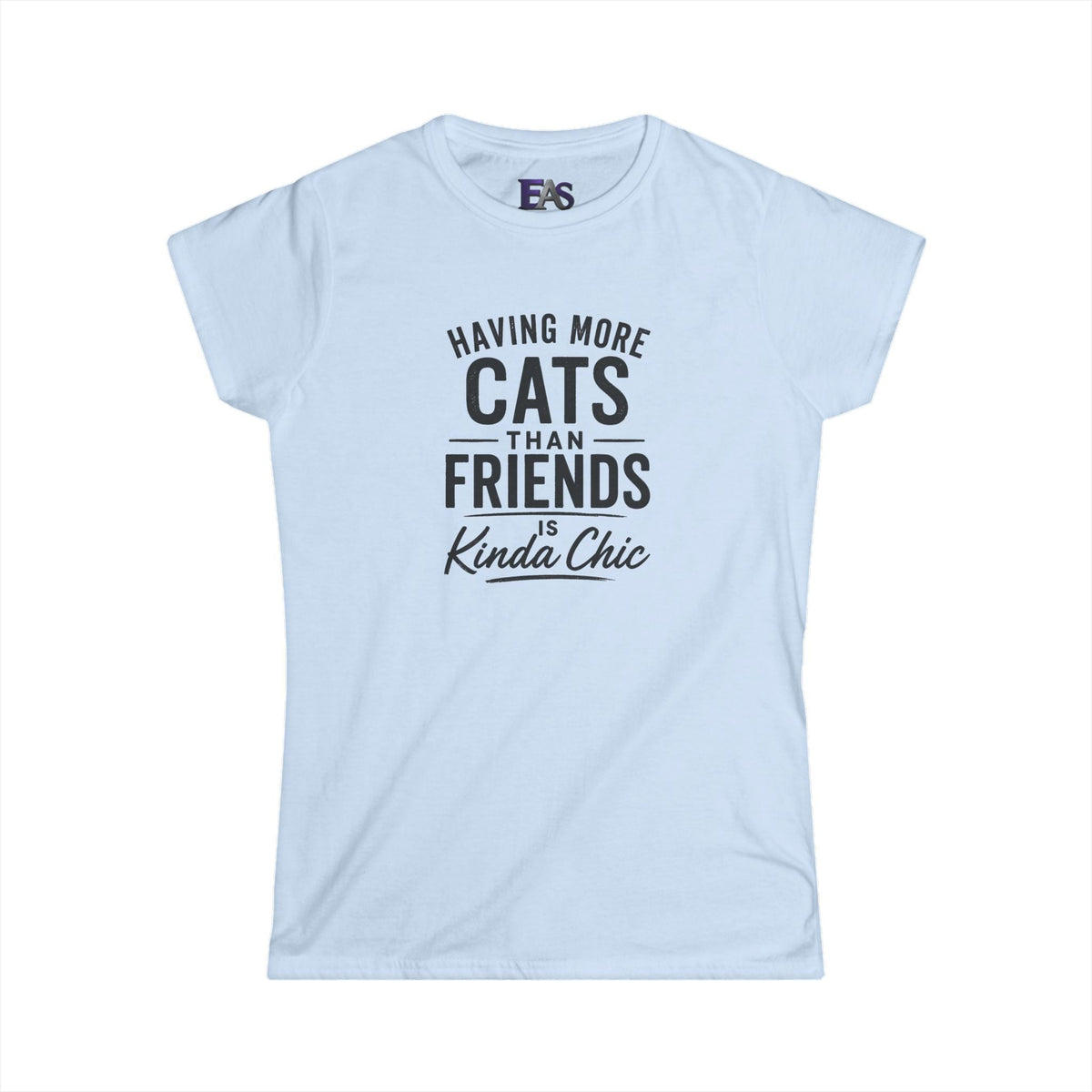 Having More Cats Than Friends Is Kinda Chic Women’s T-Shirt - Clothing, Women, T-Shirts - EpiAl's Shop