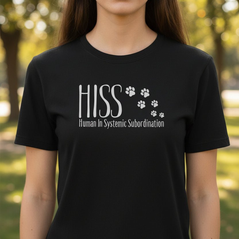 HISS – Human In Systemic Subordination Unisex T-Shirt - Clothing, Women, T-Shirts - EpiAl's Shop