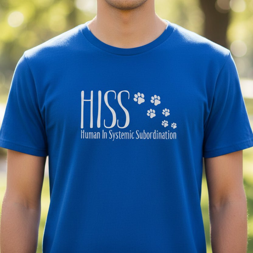 HISS – Human In Systemic Subordination Unisex T-Shirt - Clothing, Women, T-Shirts - EpiAl's Shop