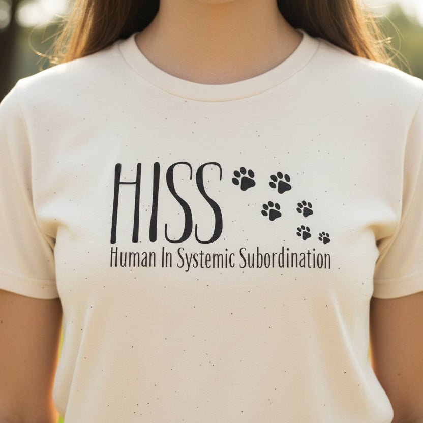 HISS – Human In Systemic Subordination Unisex T-Shirt - Clothing, Women, T-Shirts - EpiAl's Shop