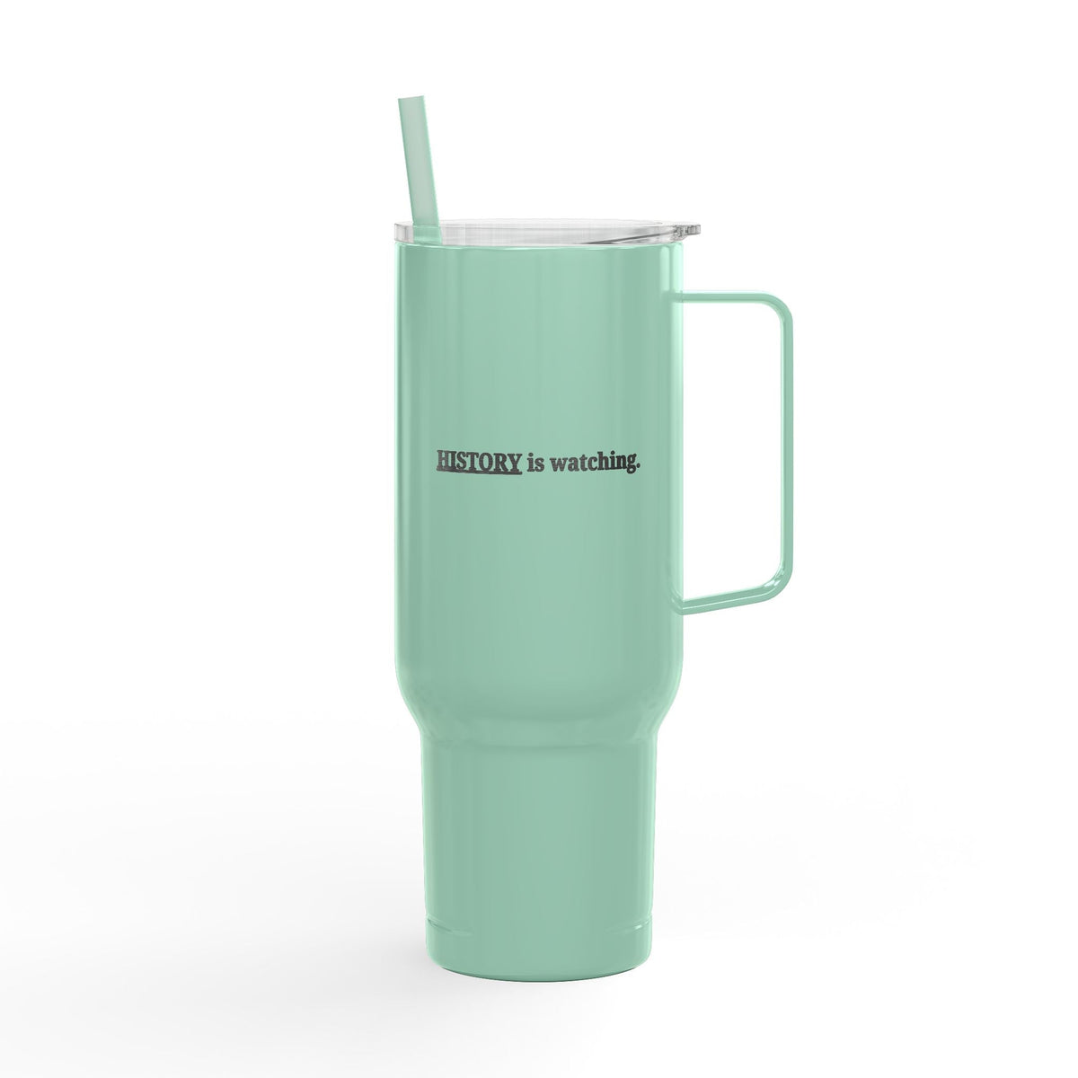 History Is Watching 40oz Insulated Tumbler – Engraved Travel Mug with Handle - Drinkware, Tumblers & Travel Mugs - EpiAl's Shop