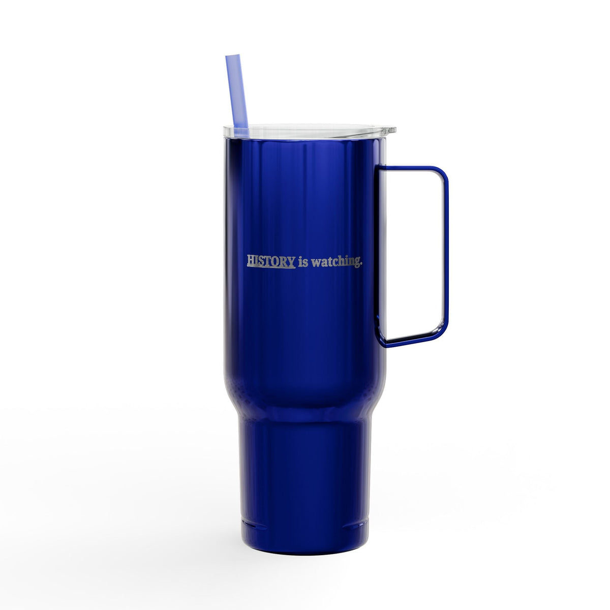 History Is Watching 40oz Insulated Tumbler – Engraved Travel Mug with Handle - Drinkware, Tumblers & Travel Mugs - EpiAl's Shop